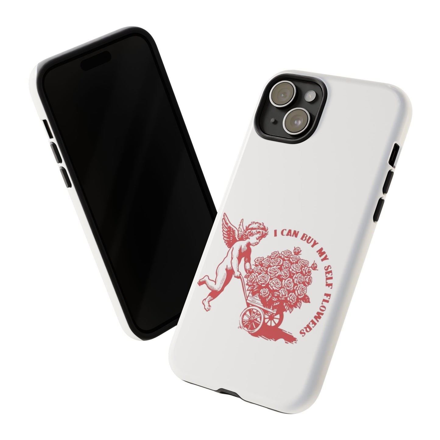 Self-Love Phone Case - 'I Can Buy My Self Flowers'