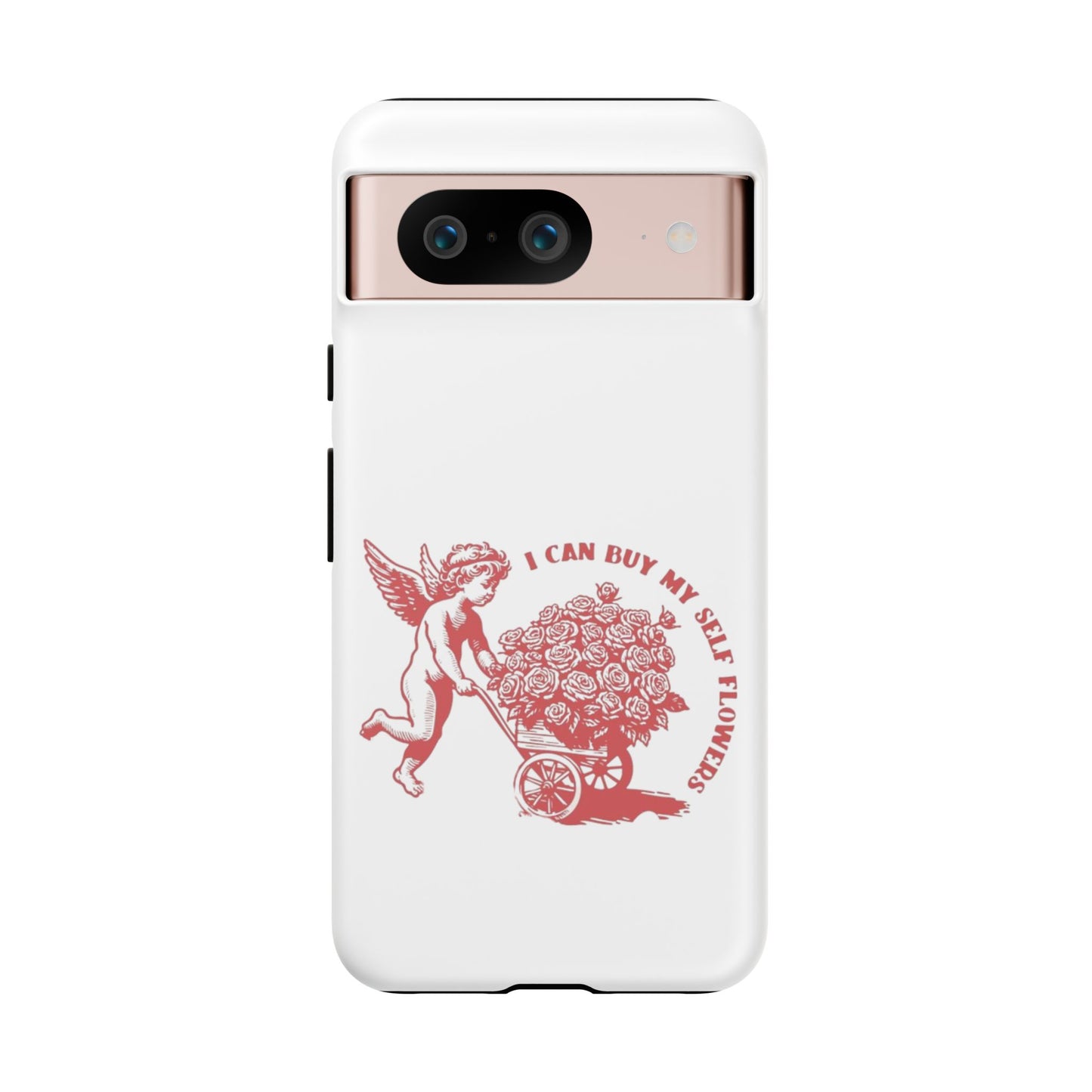 Self-Love Phone Case - 'I Can Buy My Self Flowers'