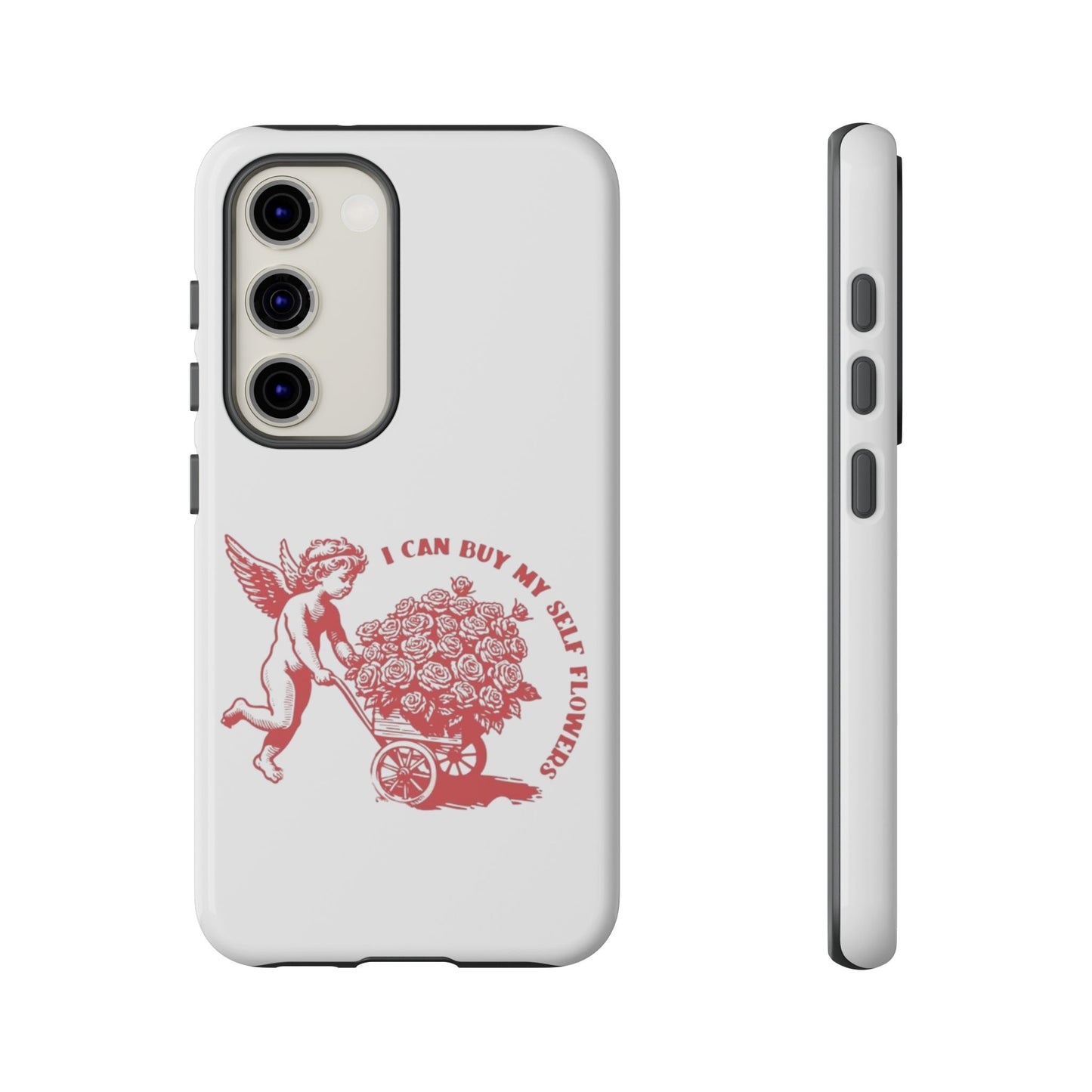 Self-Love Phone Case - 'I Can Buy My Self Flowers'