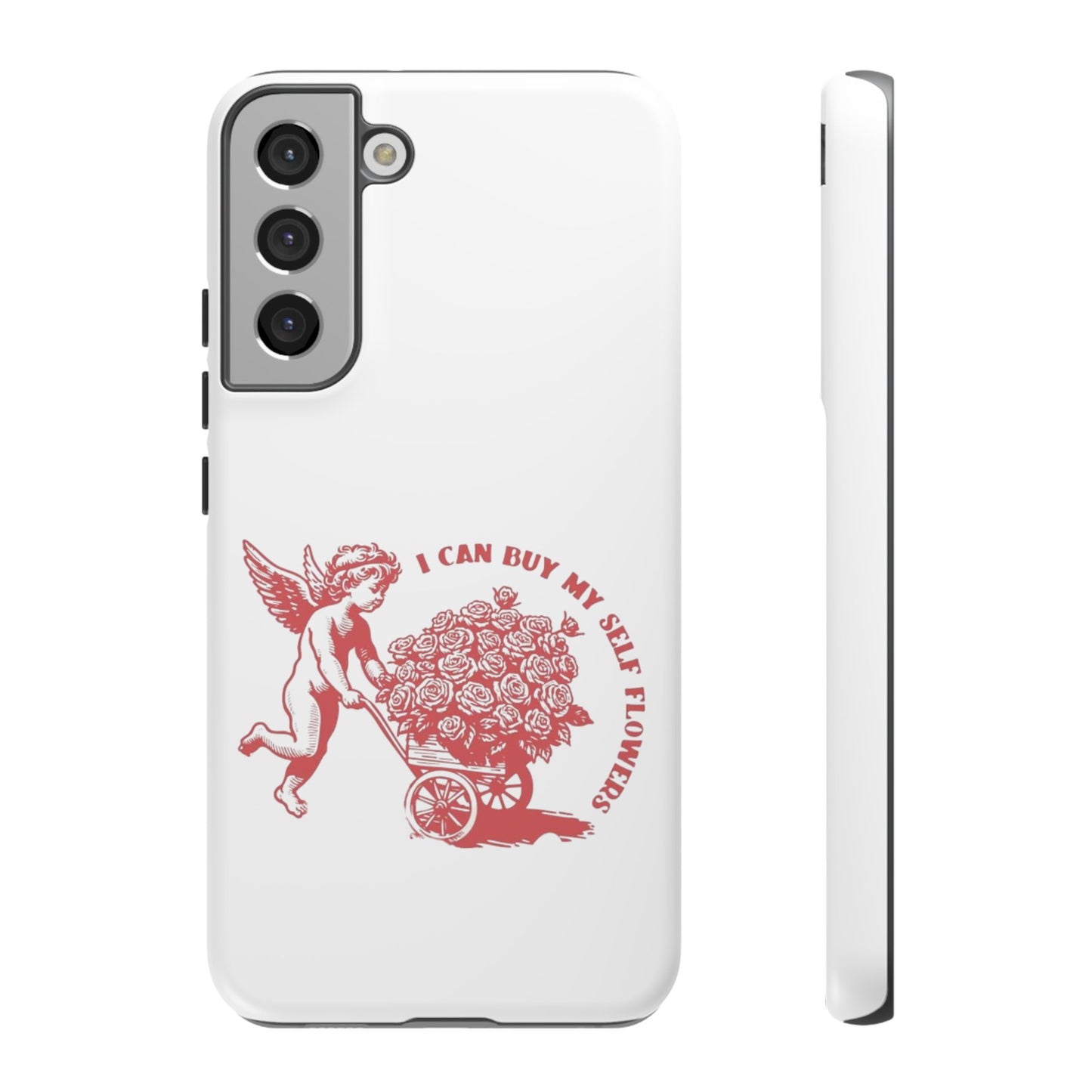 Self-Love Phone Case - 'I Can Buy My Self Flowers'
