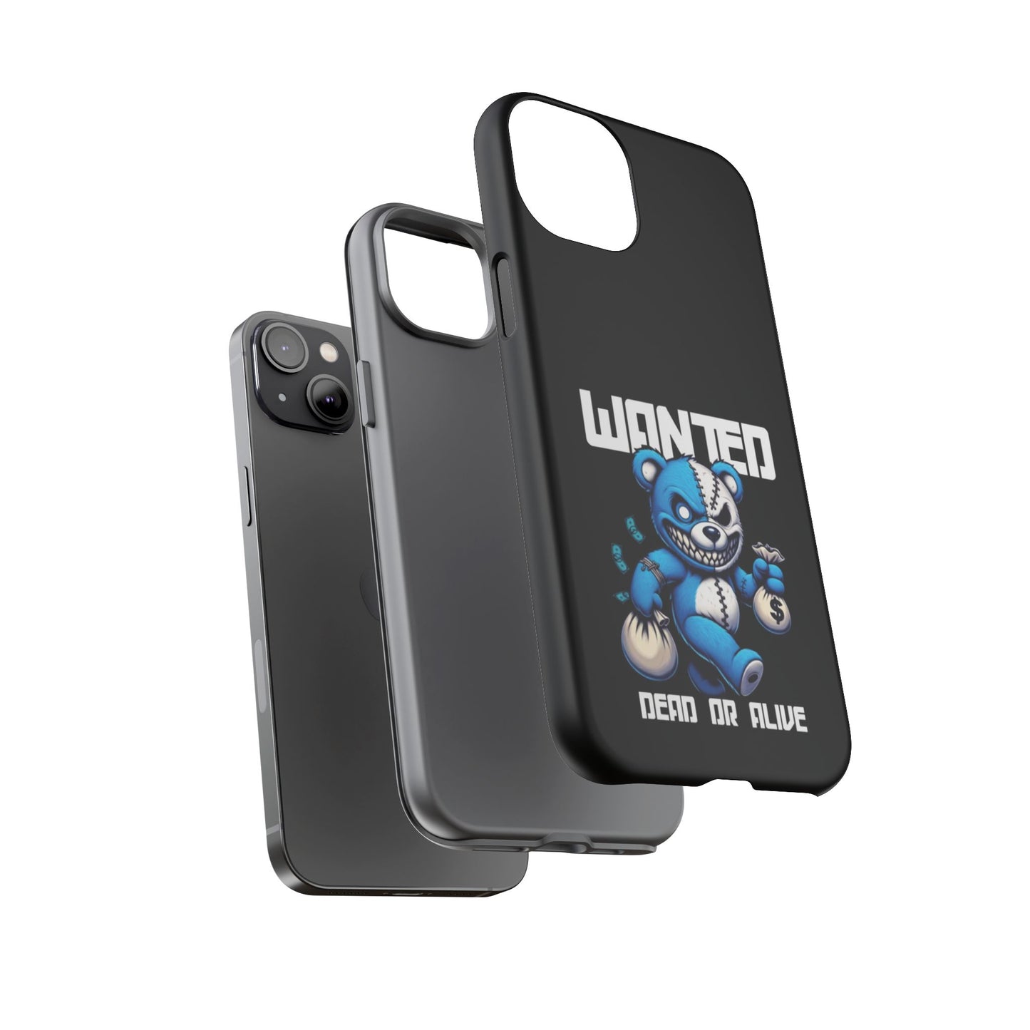 Wanted Bear- Phone Case
