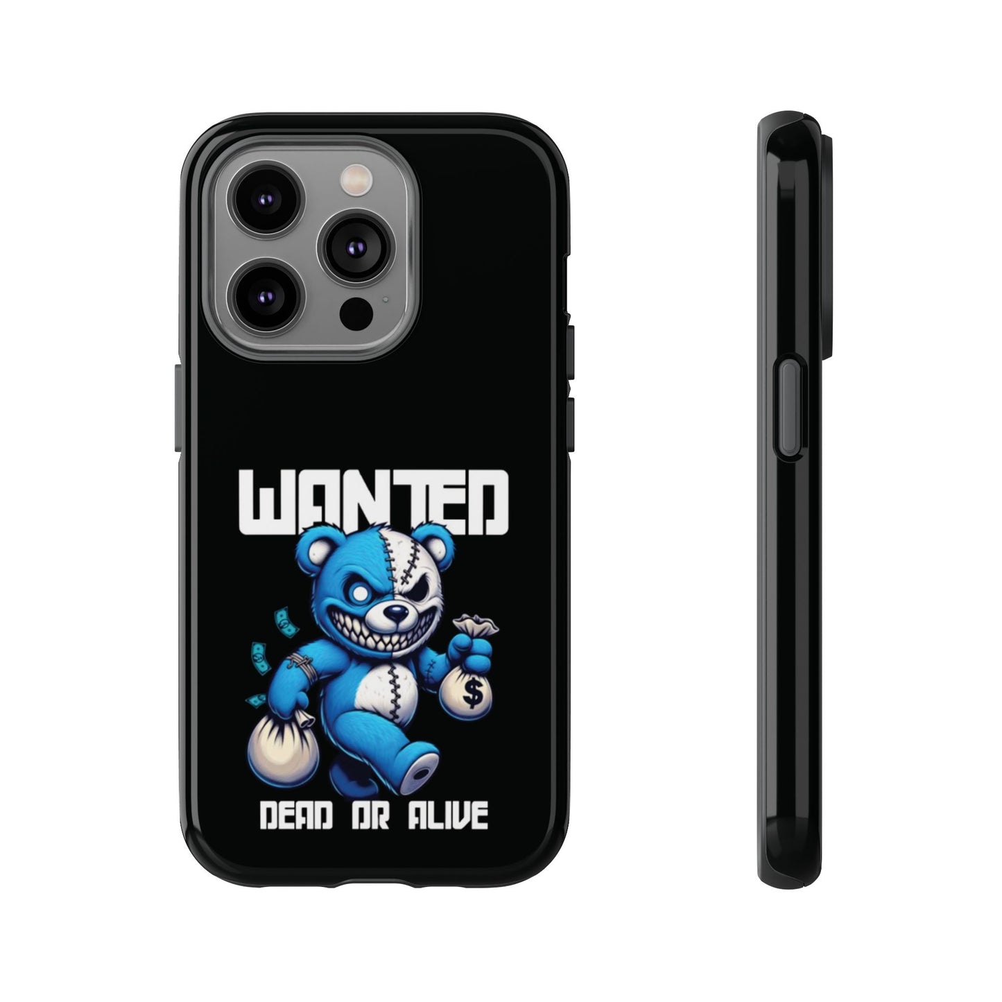 Wanted Bear- Phone Case