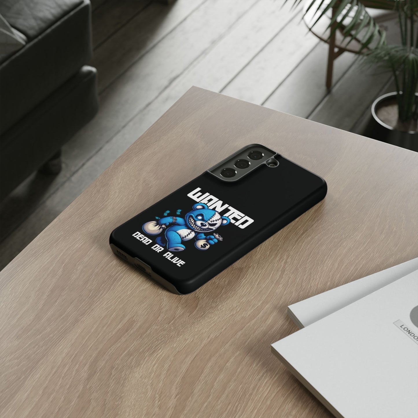 Wanted Bear- Phone Case