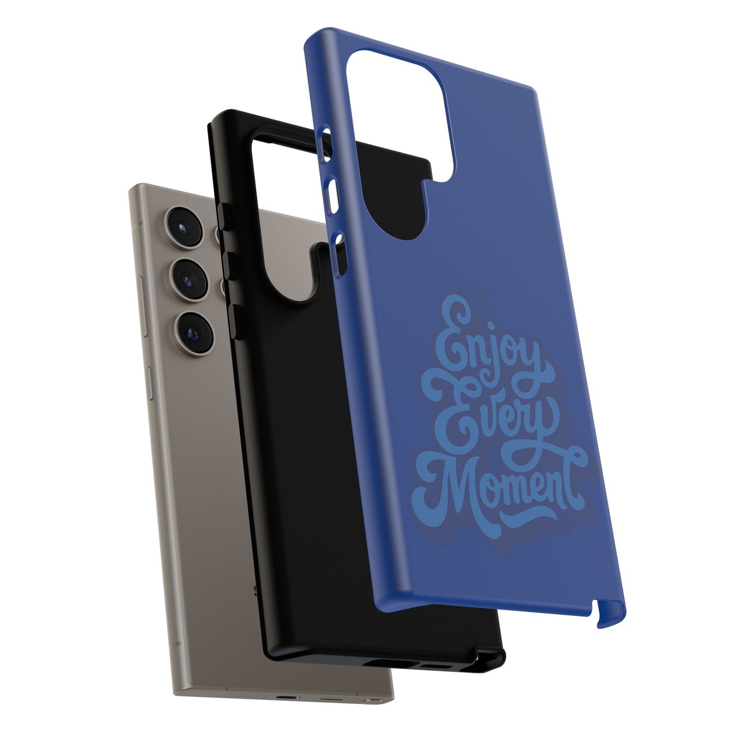 Enjoy Every Moment Phone Case