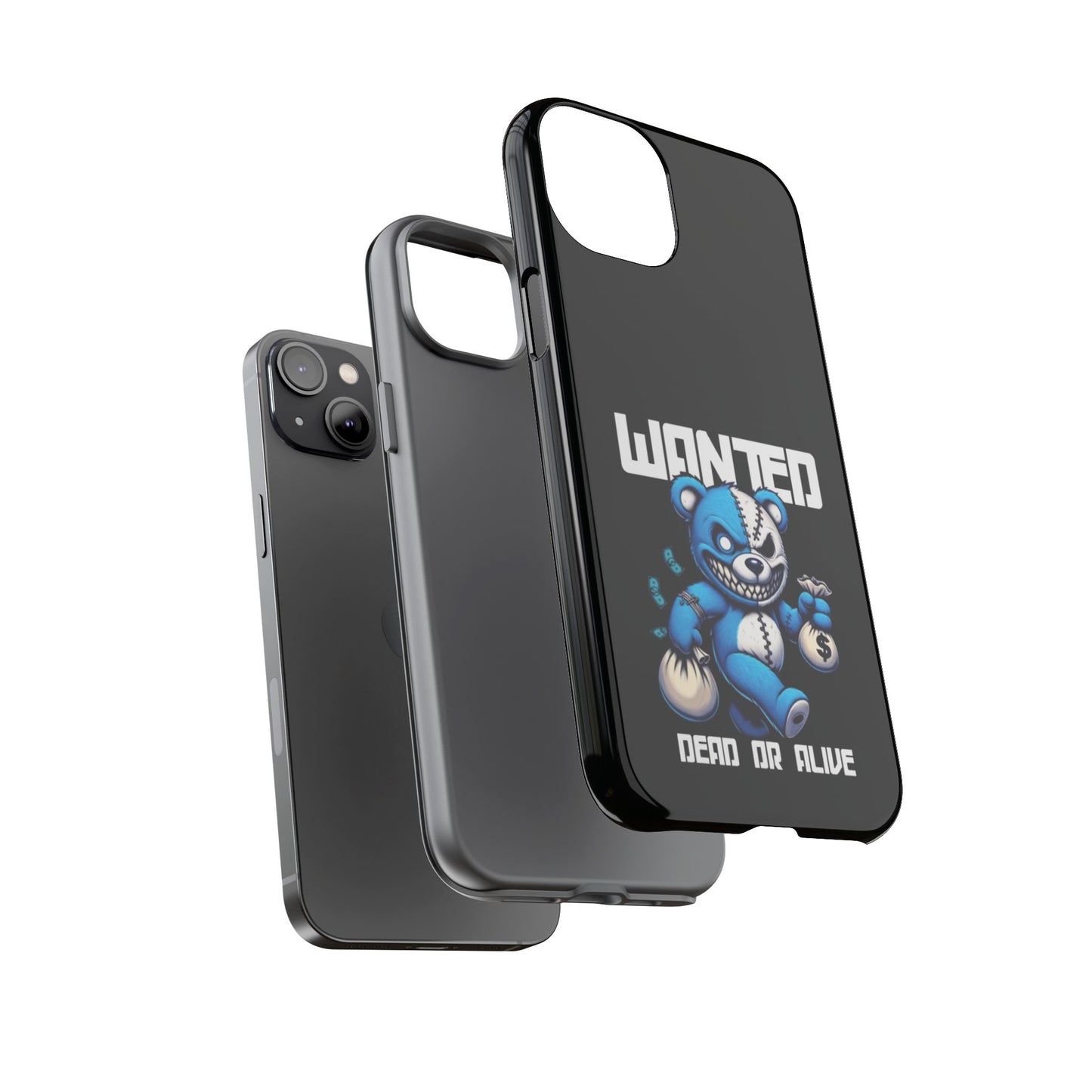 Wanted Bear- Phone Case
