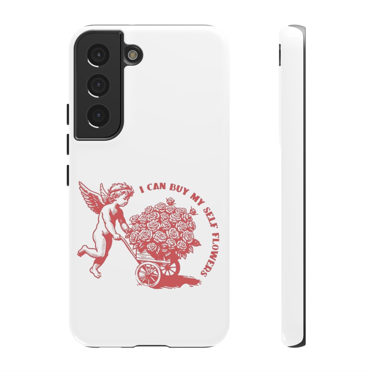 Self-Love Phone Case - 'I Can Buy My Self Flowers'