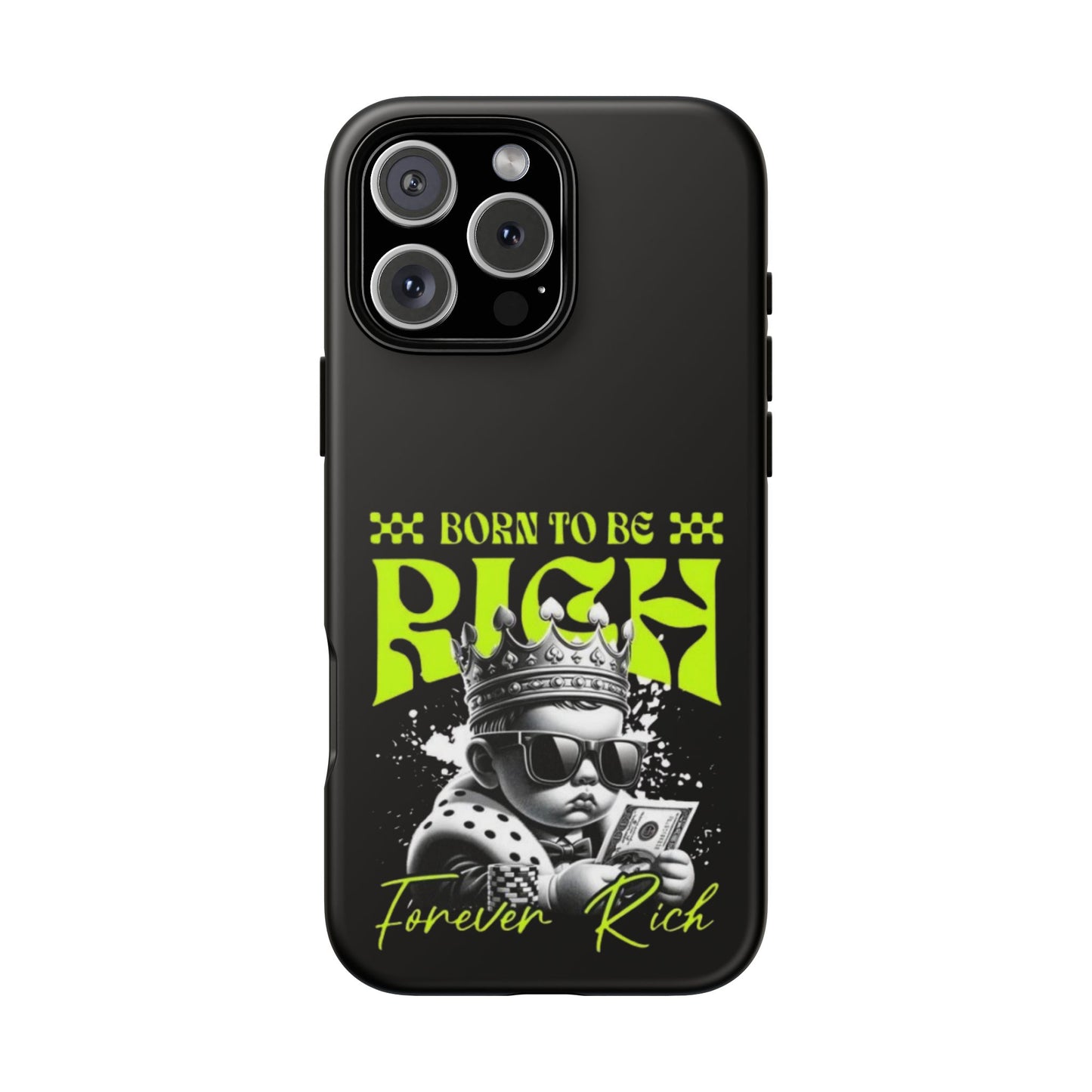 ,, Born to Be Rich"-Phone Case