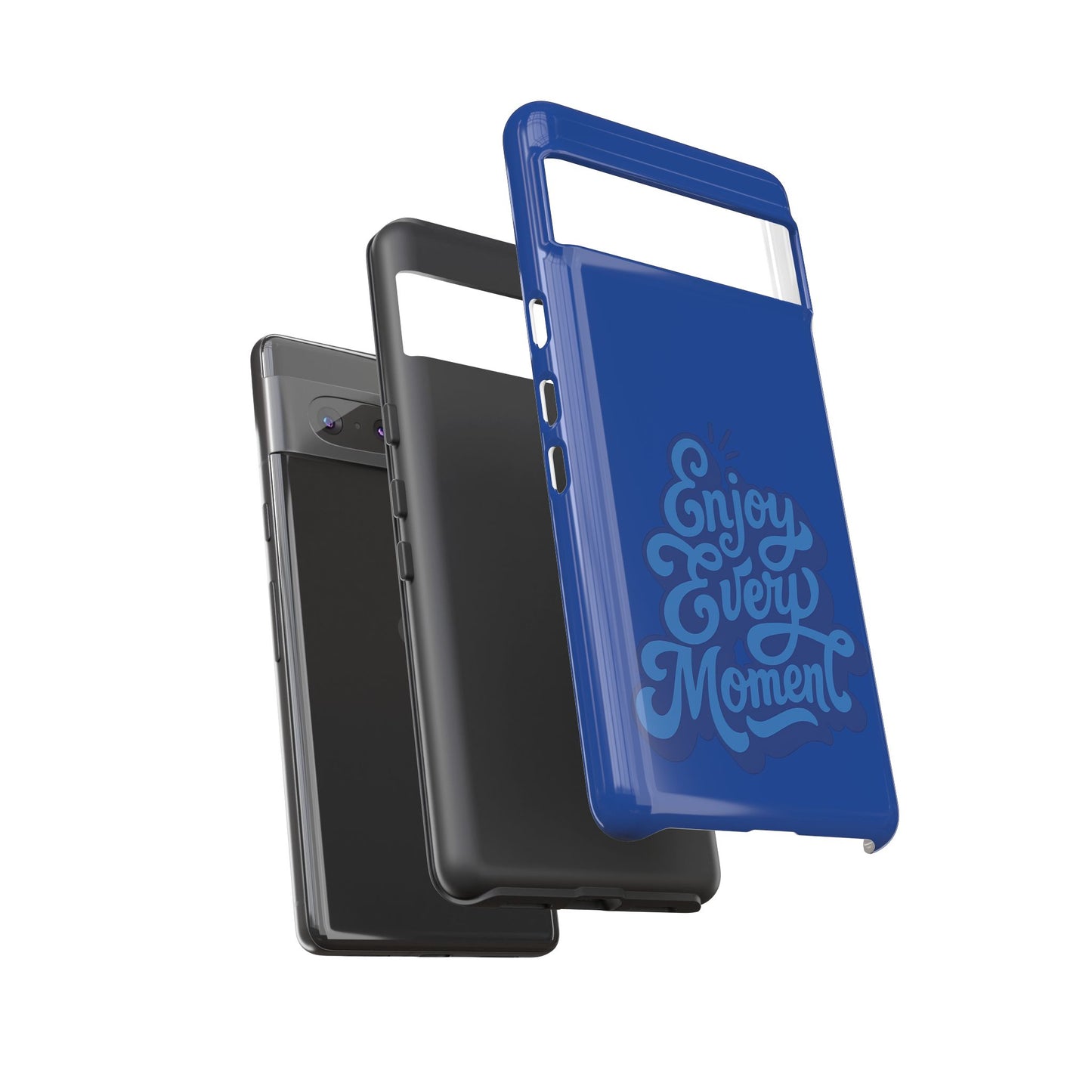 Enjoy Every Moment Phone Case