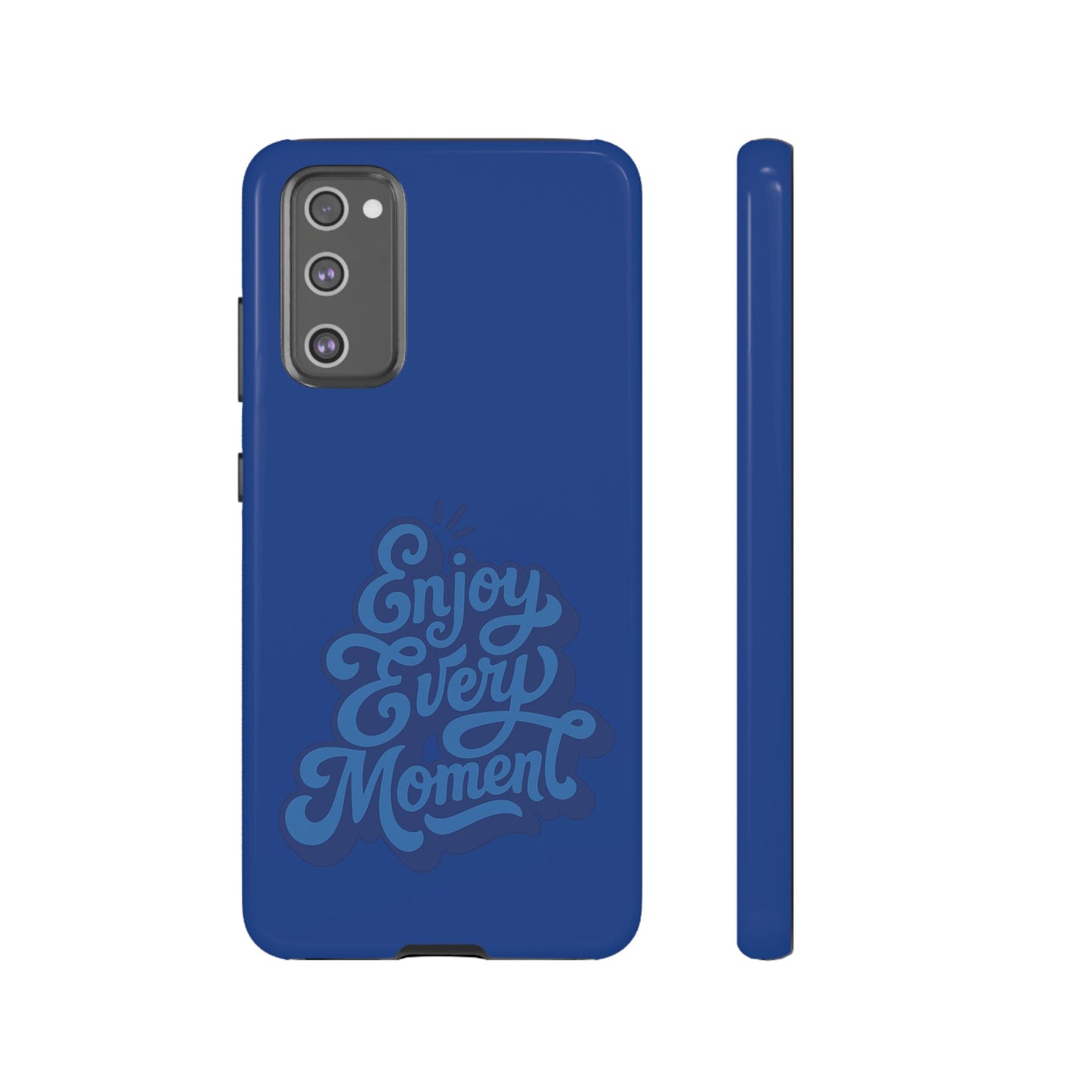 Enjoy Every Moment Phone Case
