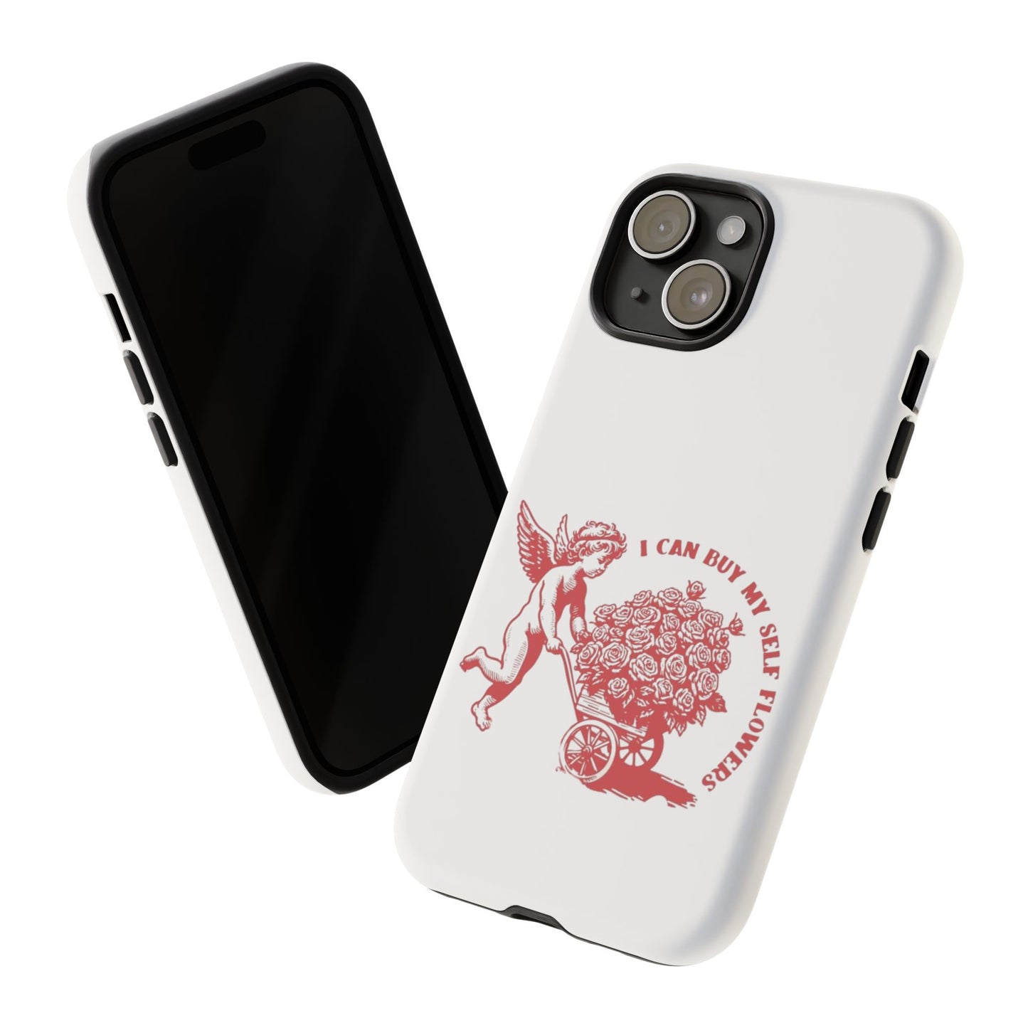 Self-Love Phone Case - 'I Can Buy My Self Flowers'