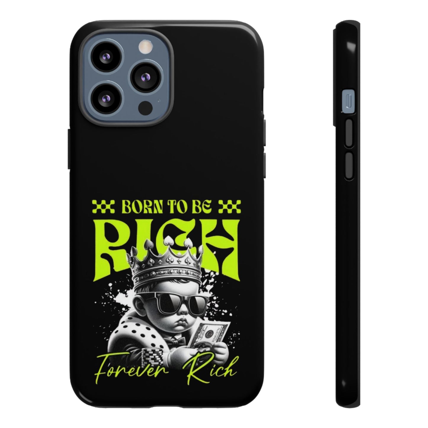 ,, Born to Be Rich"-Phone Case