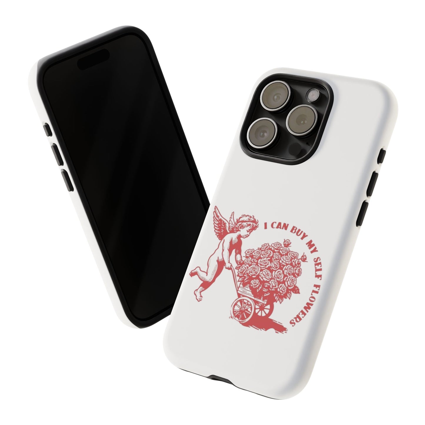 Self-Love Phone Case - 'I Can Buy My Self Flowers'