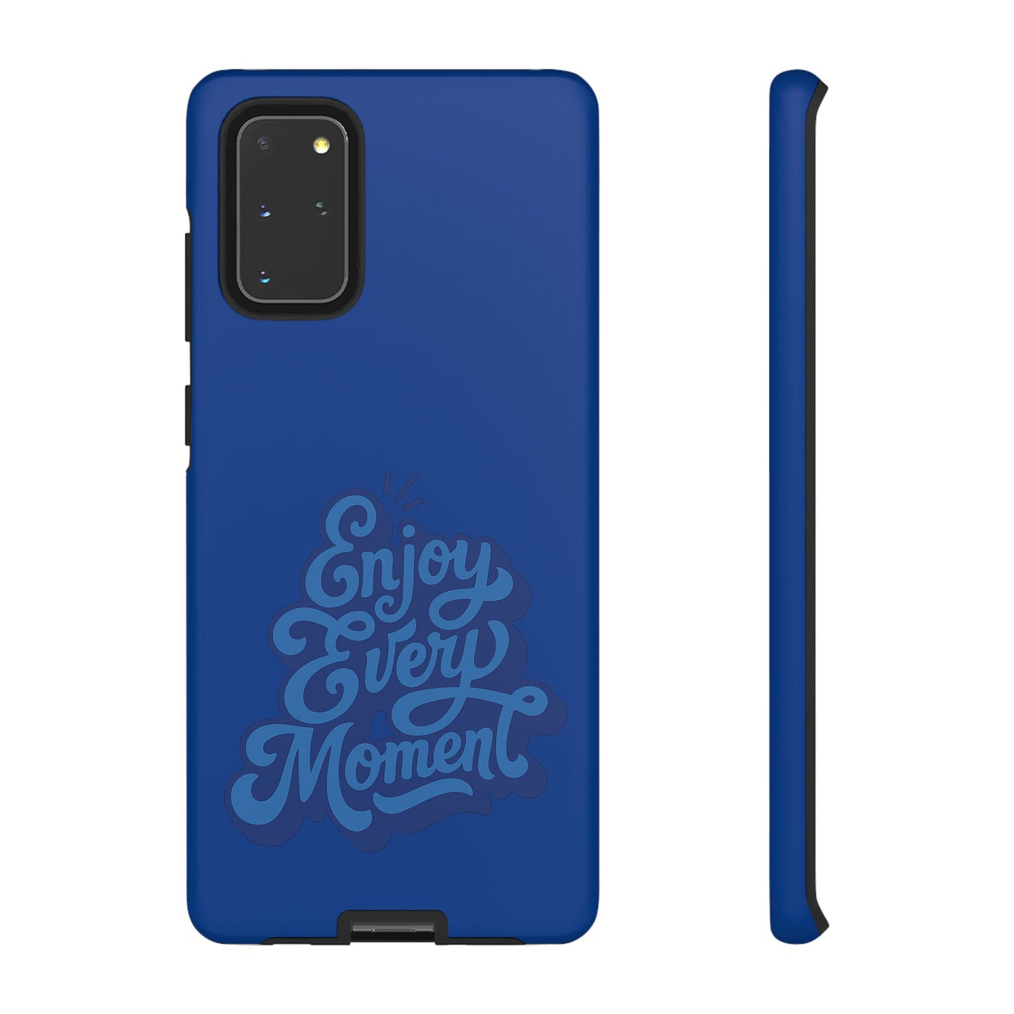 Enjoy Every Moment Phone Case