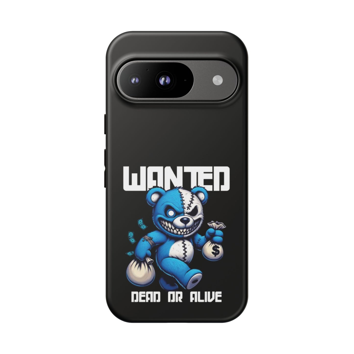 Wanted Bear- Phone Case