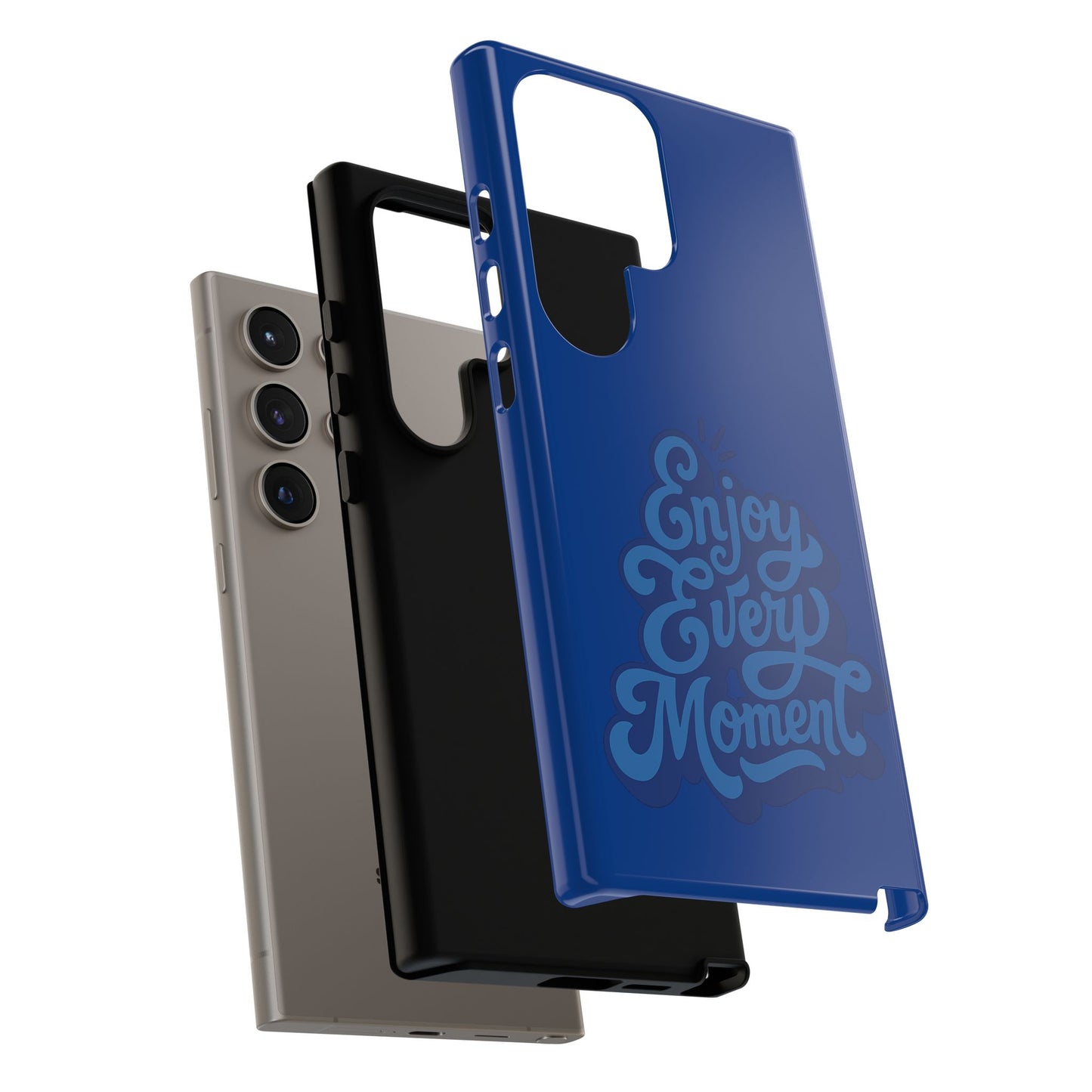 Enjoy Every Moment Phone Case