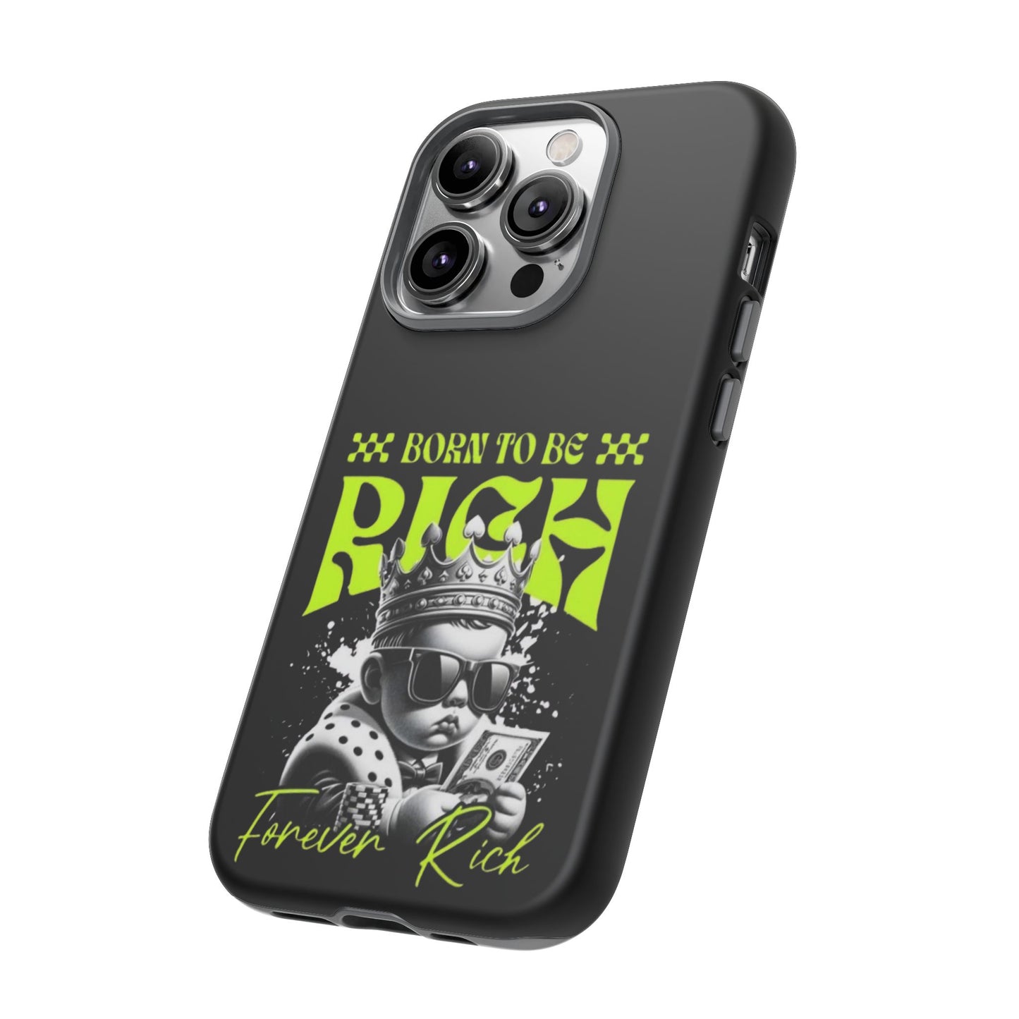 ,, Born to Be Rich"-Phone Case