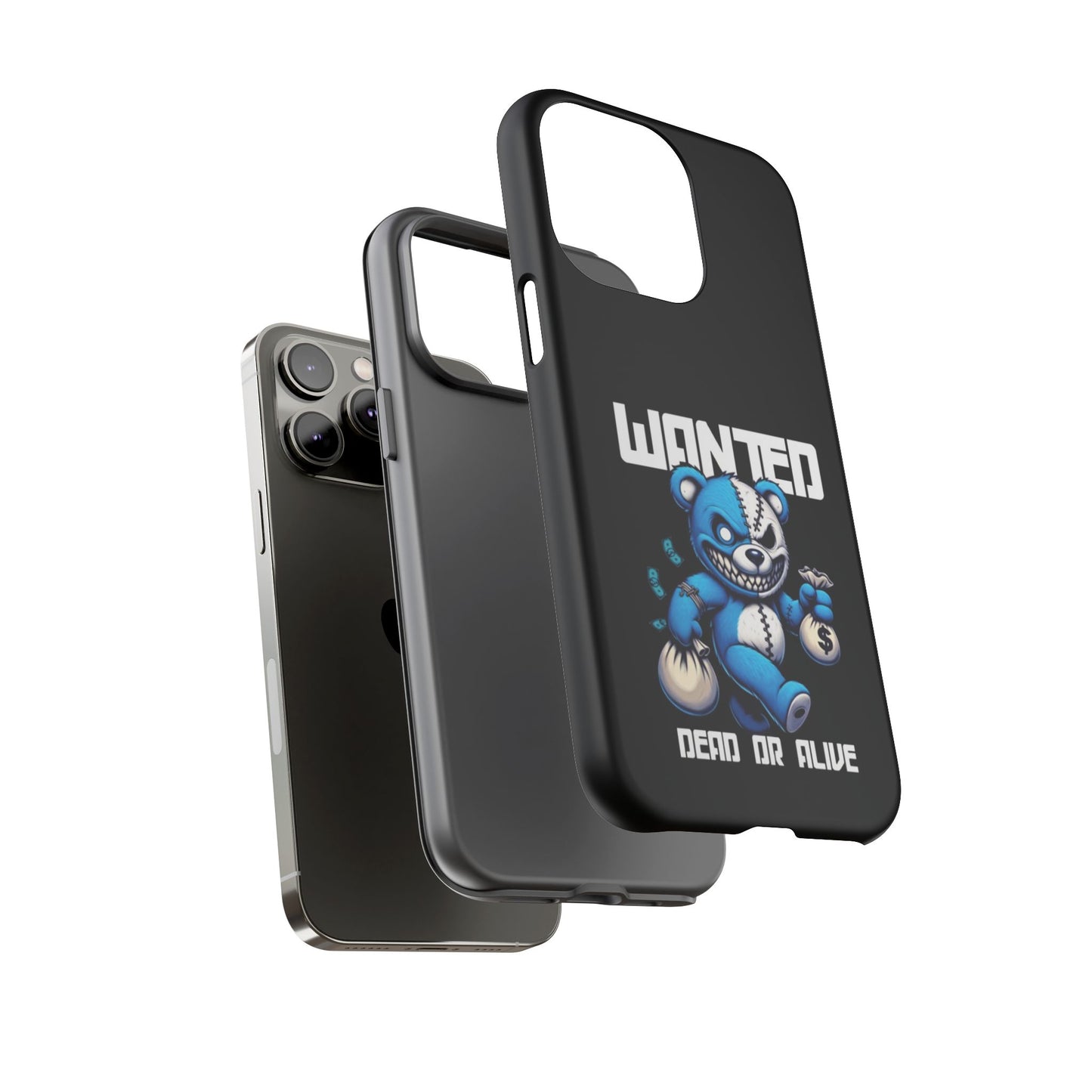 Wanted Bear- Phone Case
