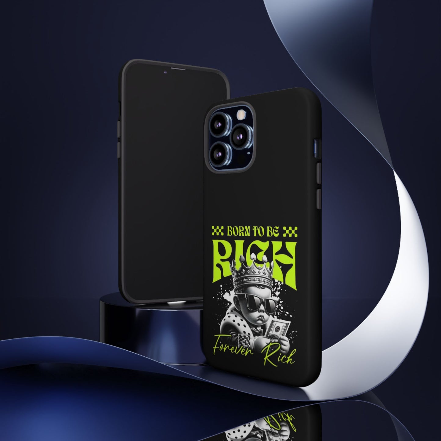 ,, Born to Be Rich"-Phone Case