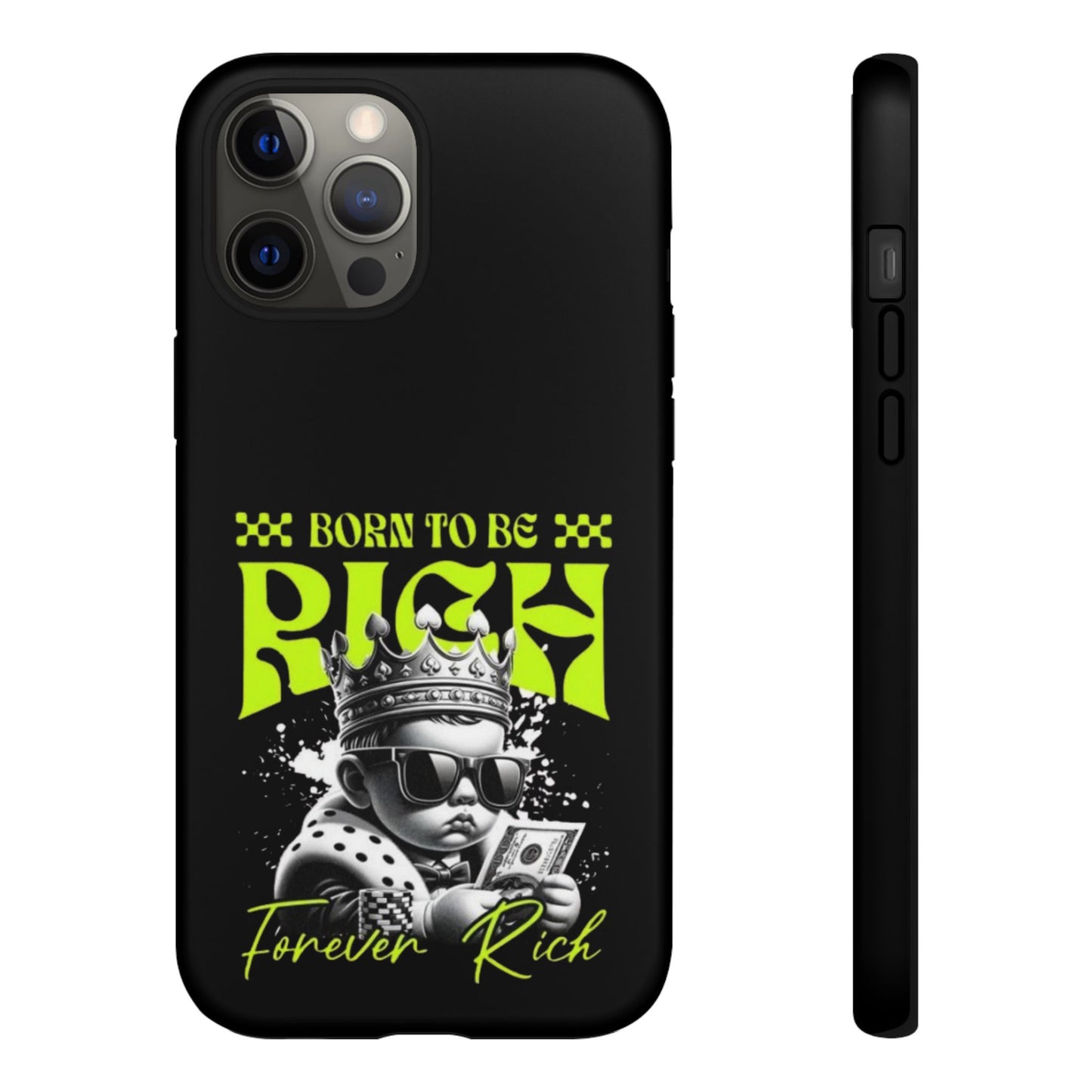 ,, Born to Be Rich"-Phone Case