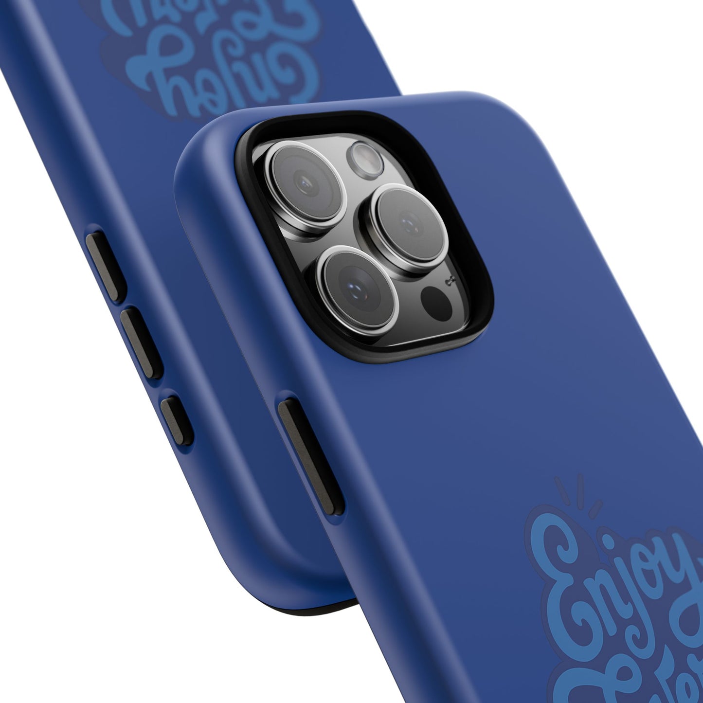 Enjoy Every Moment Phone Case
