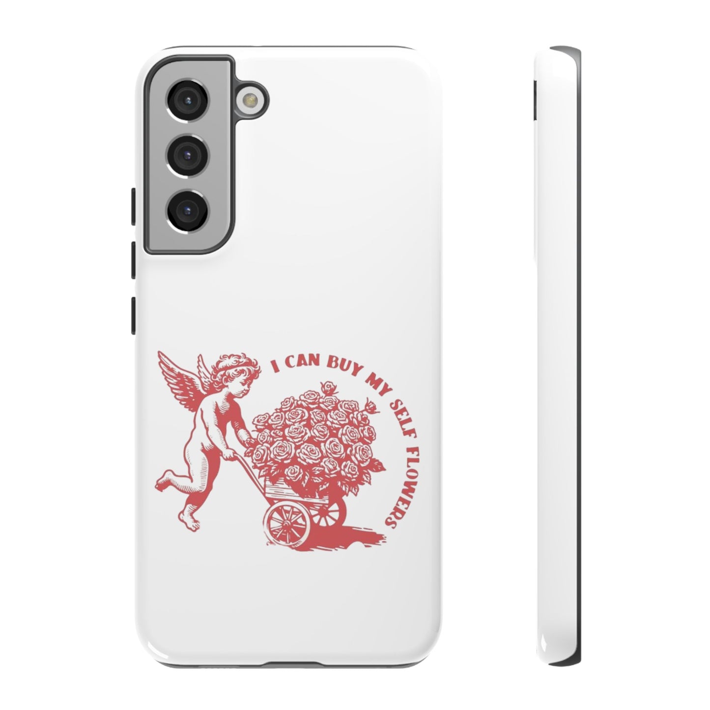 Self-Love Phone Case - 'I Can Buy My Self Flowers'