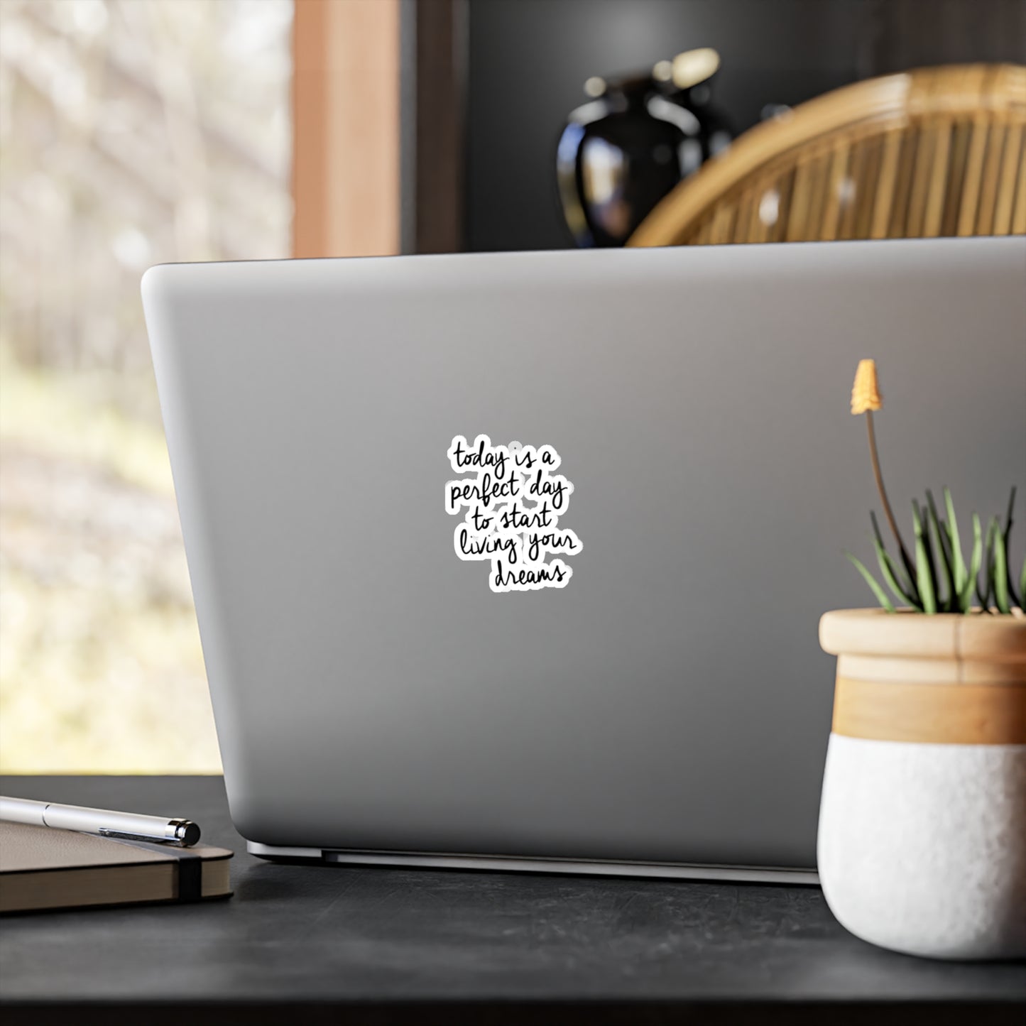 "Today is a Perfect Day to Start Living Your Dreams" -Sticker