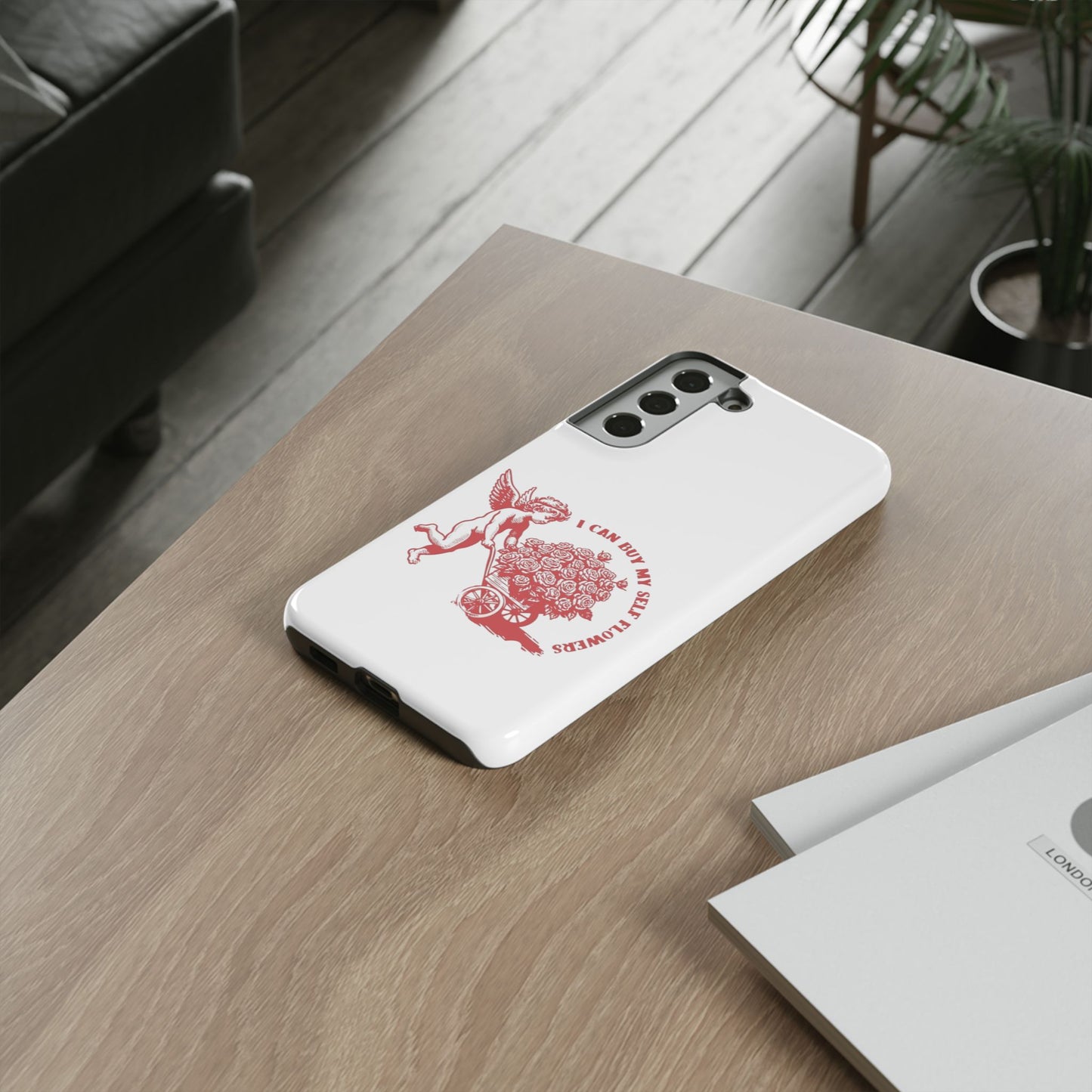 Self-Love Phone Case - 'I Can Buy My Self Flowers'