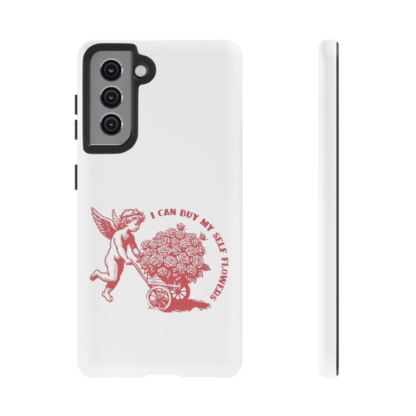 Self-Love Phone Case - 'I Can Buy My Self Flowers'