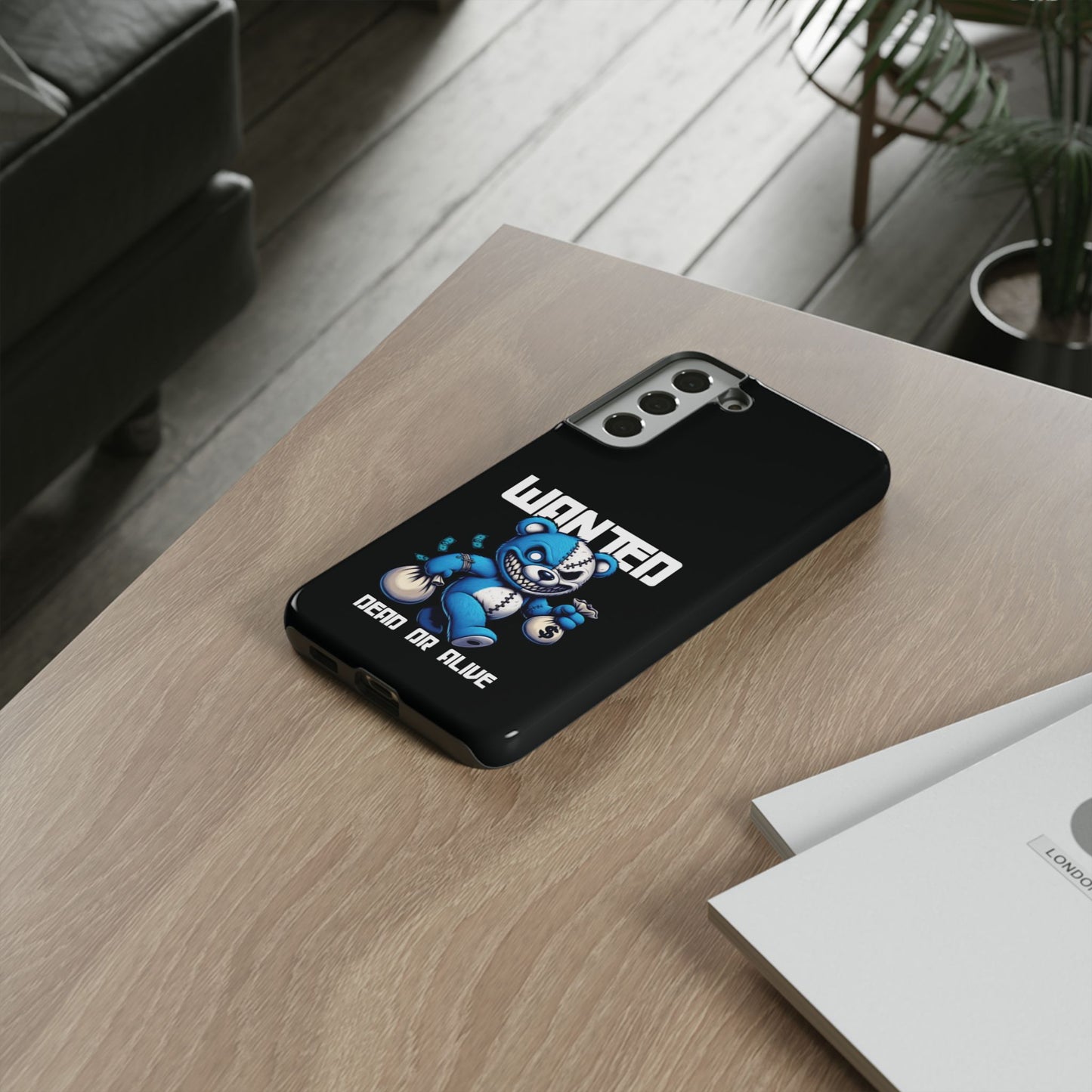 Wanted Bear- Phone Case