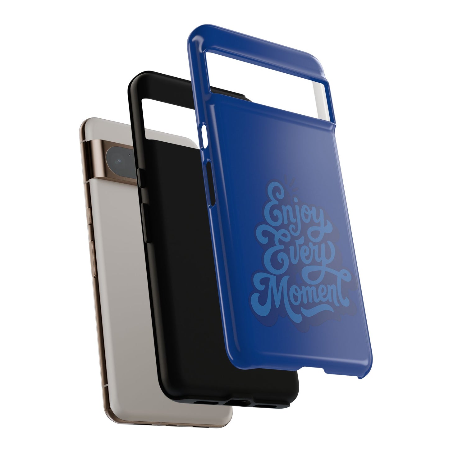 Enjoy Every Moment Phone Case