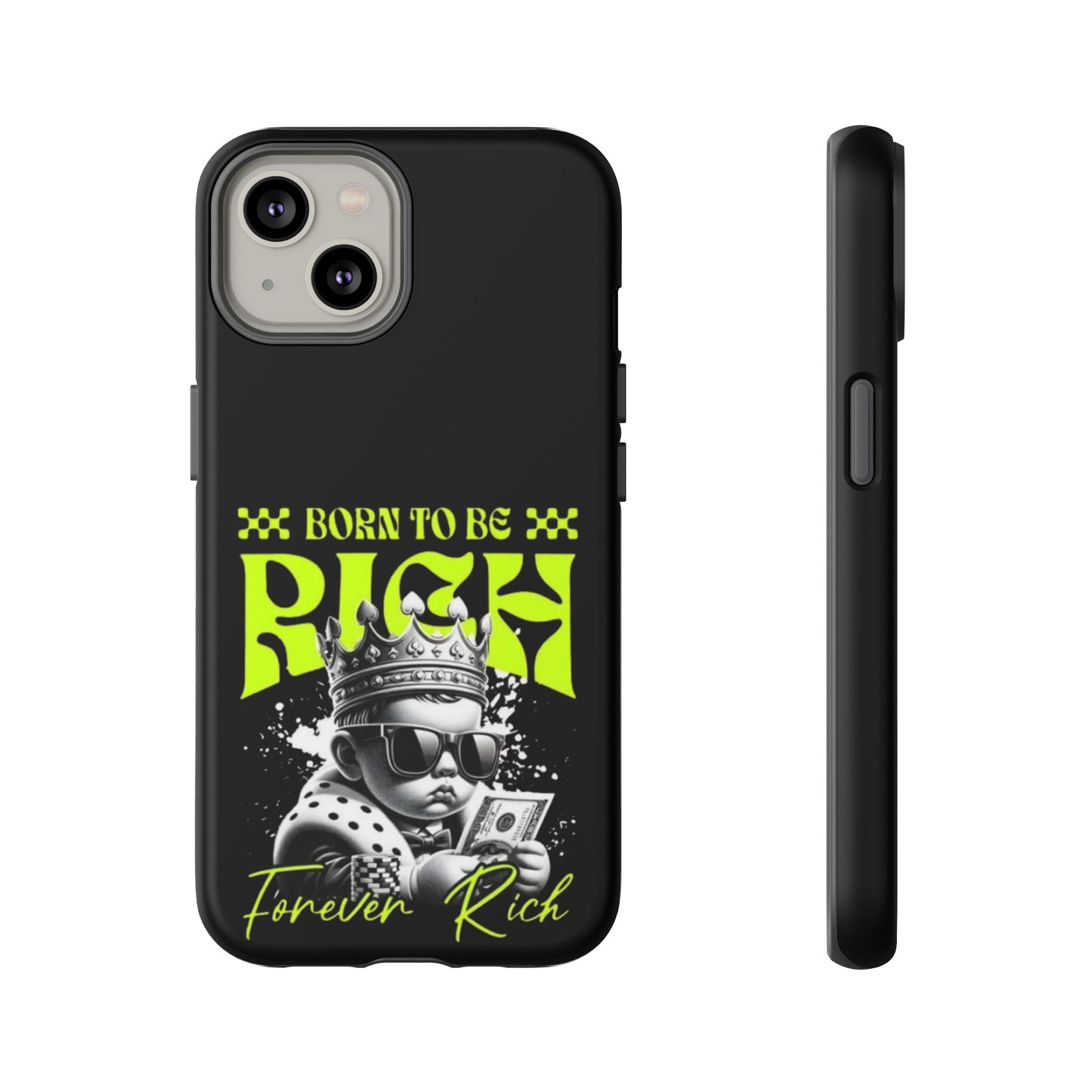 ,, Born to Be Rich"-Phone Case