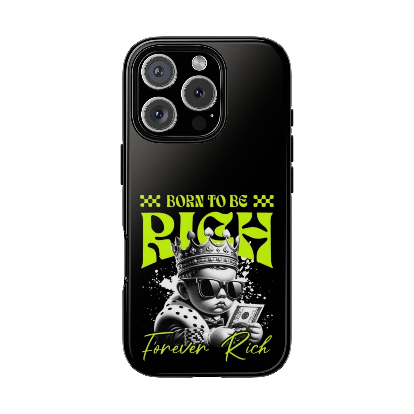 ,, Born to Be Rich"-Phone Case