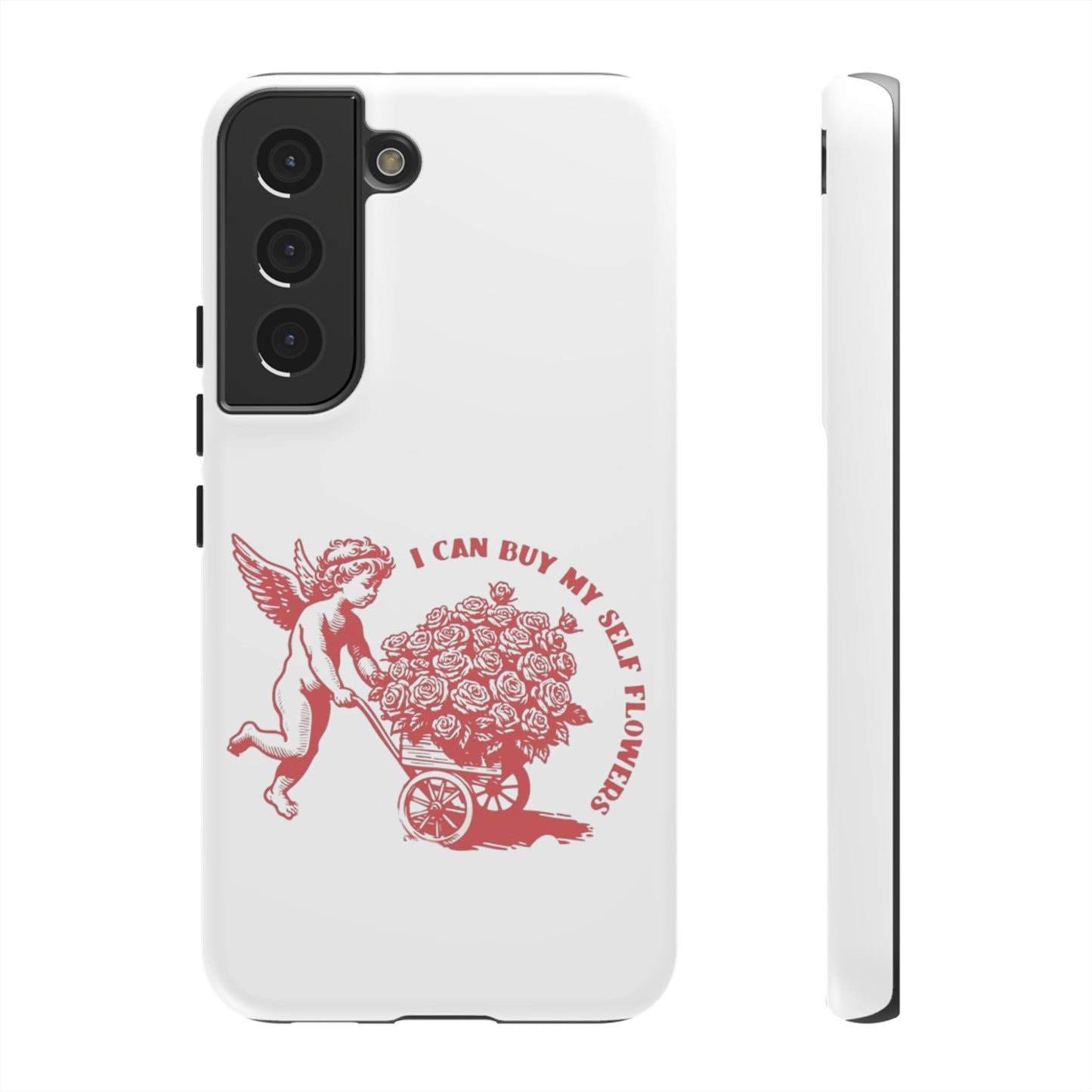 Self-Love Phone Case - 'I Can Buy My Self Flowers'