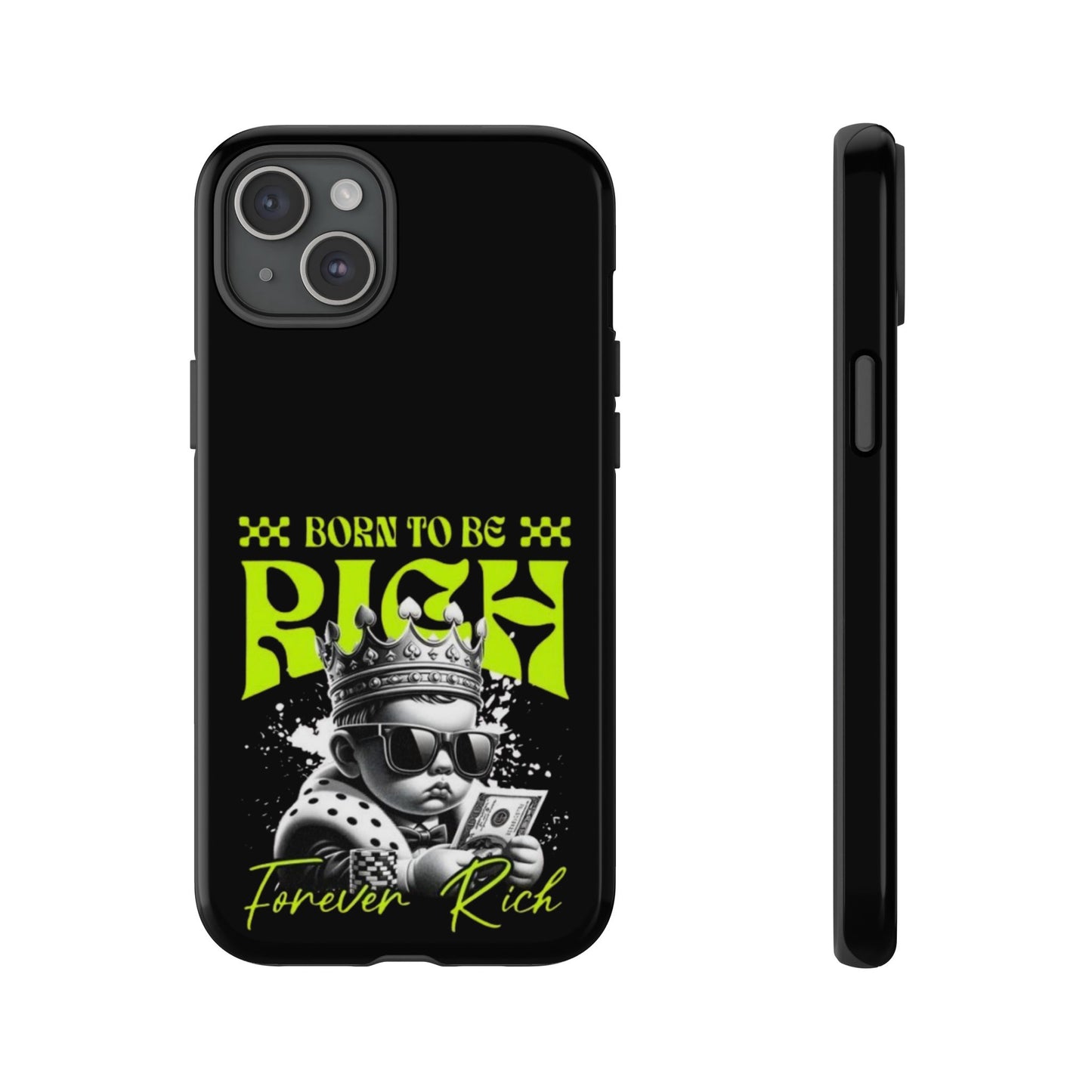 ,, Born to Be Rich"-Phone Case