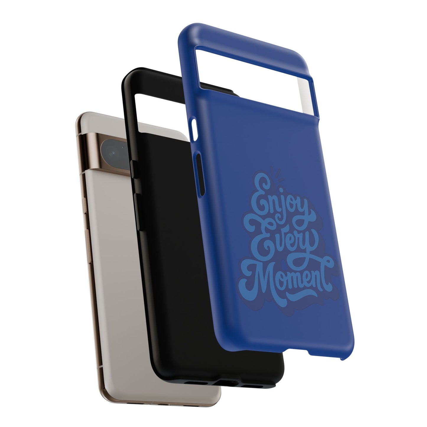 Enjoy Every Moment Phone Case