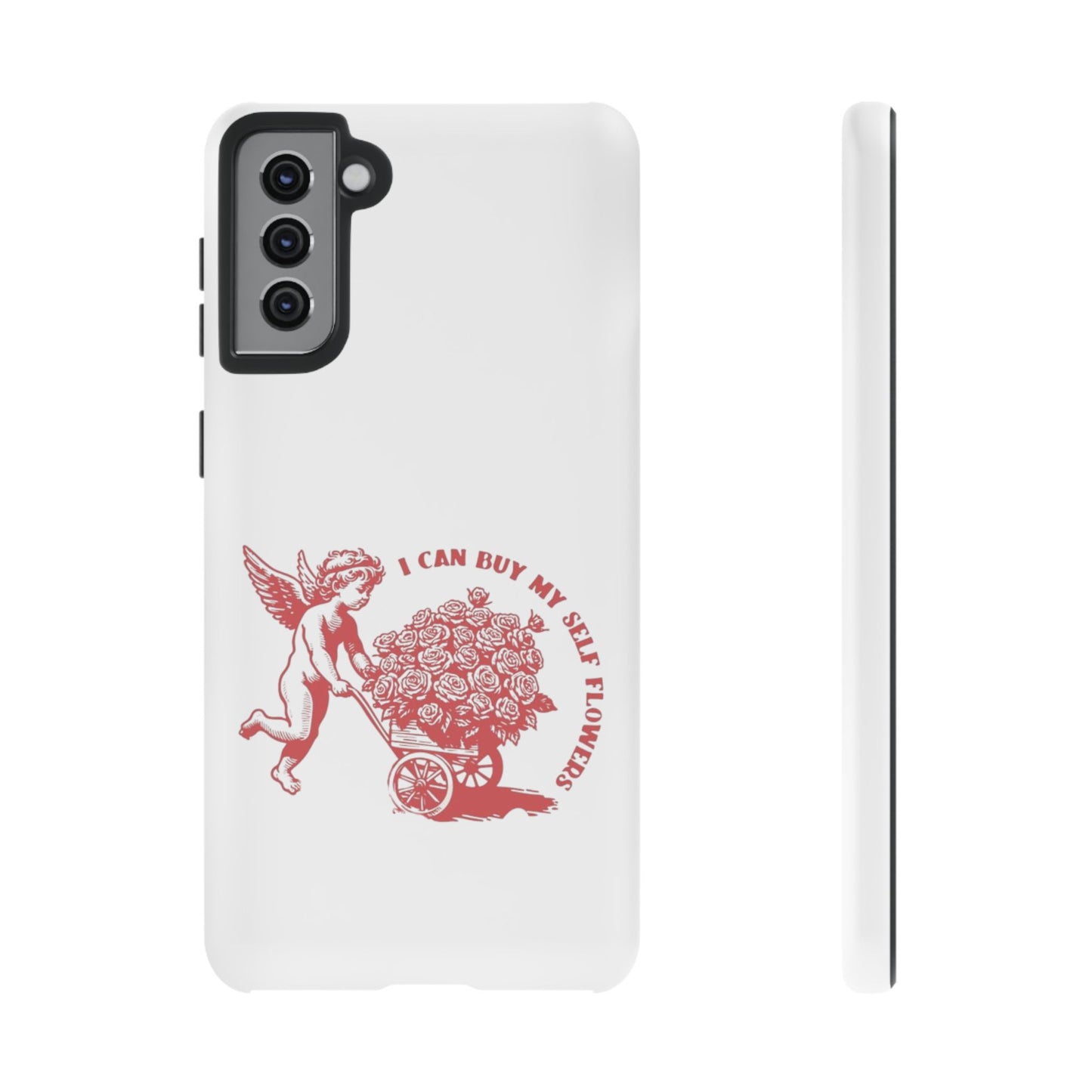 Self-Love Phone Case - 'I Can Buy My Self Flowers'