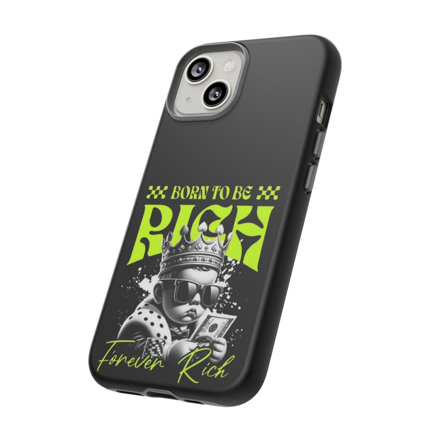 ,, Born to Be Rich"-Phone Case