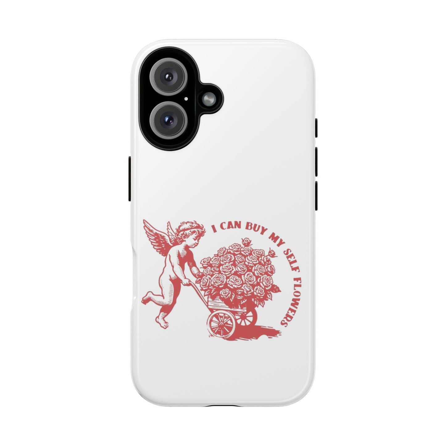 Self-Love Phone Case - 'I Can Buy My Self Flowers'