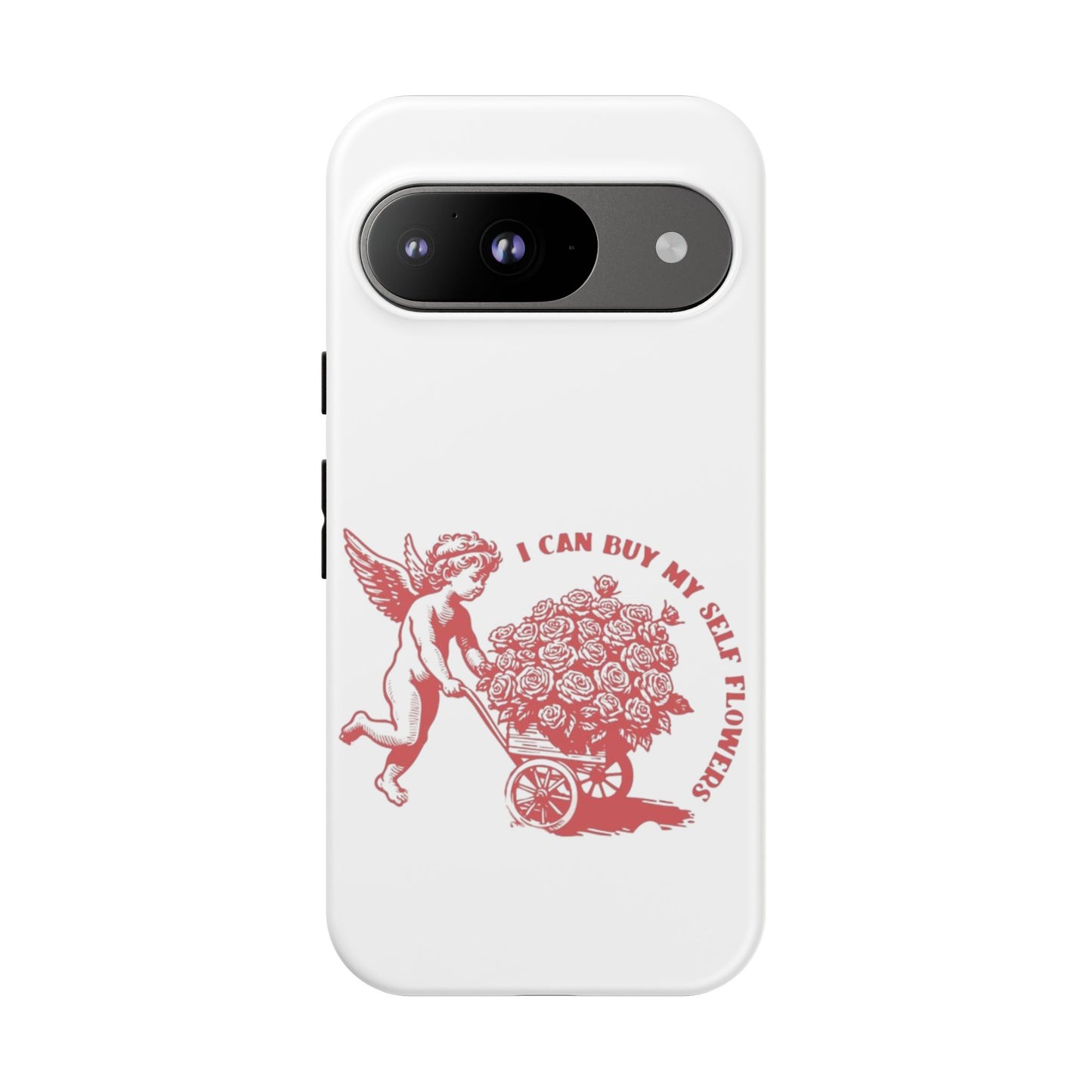 Self-Love Phone Case - 'I Can Buy My Self Flowers'
