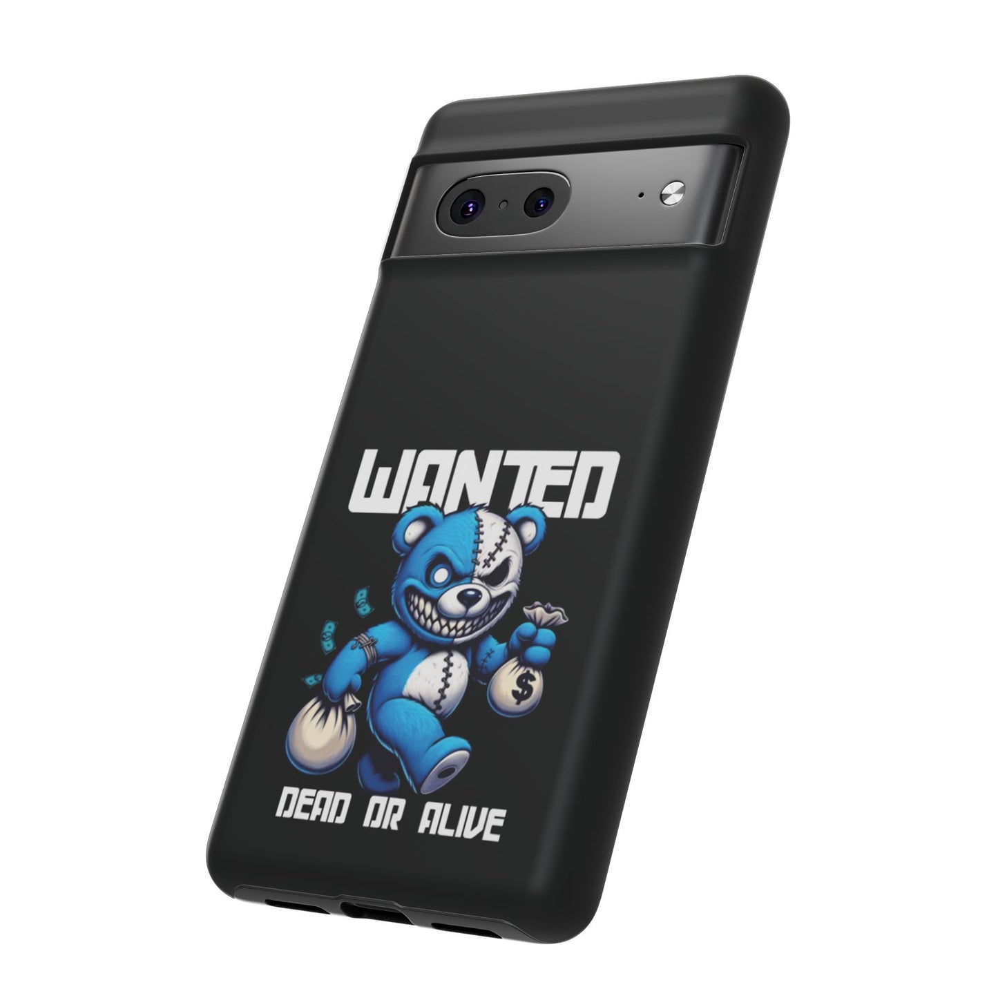 Wanted Bear- Phone Case
