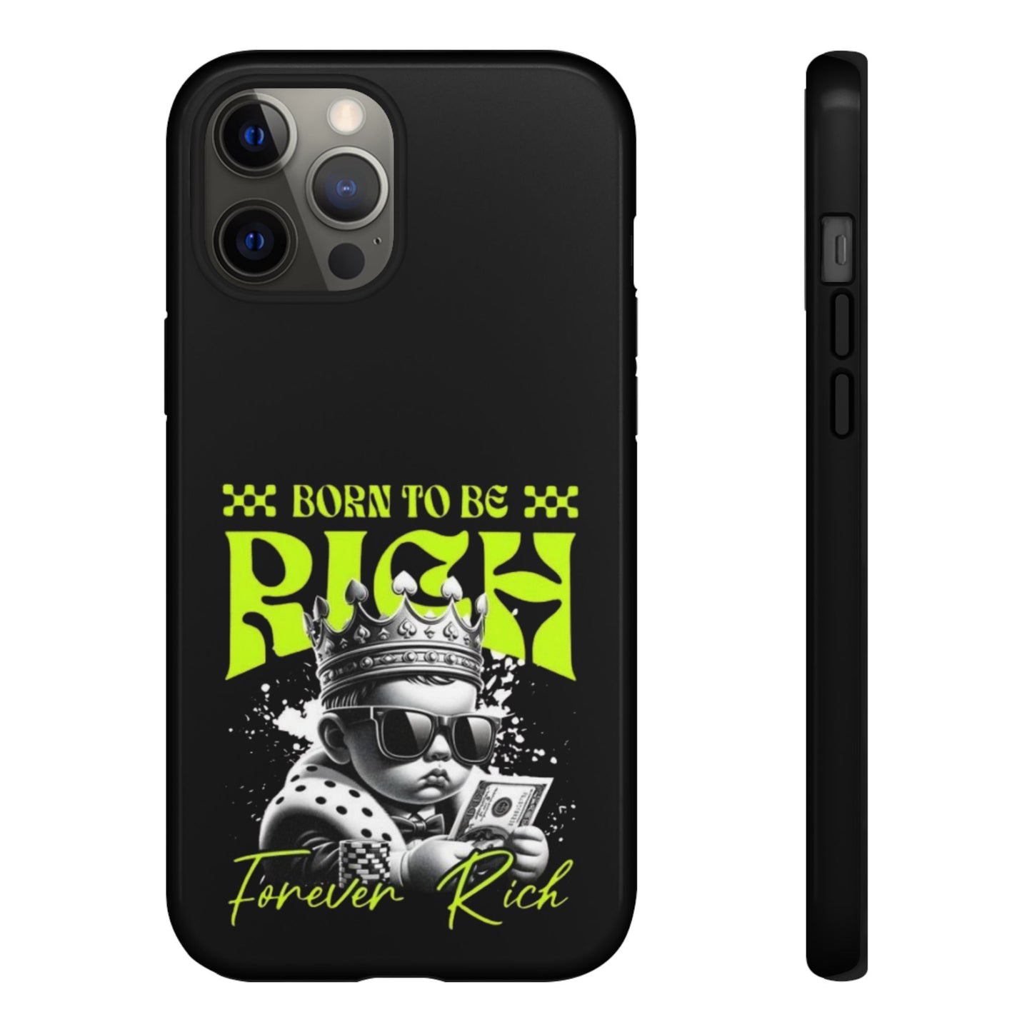 ,, Born to Be Rich"-Phone Case