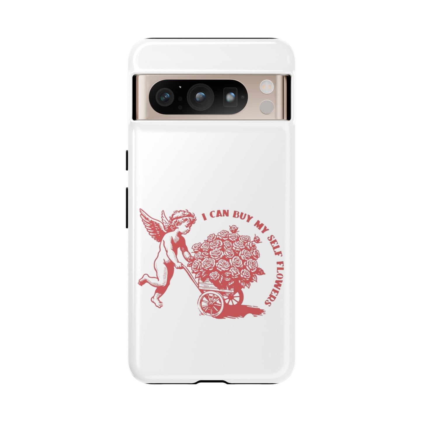 Self-Love Phone Case - 'I Can Buy My Self Flowers'