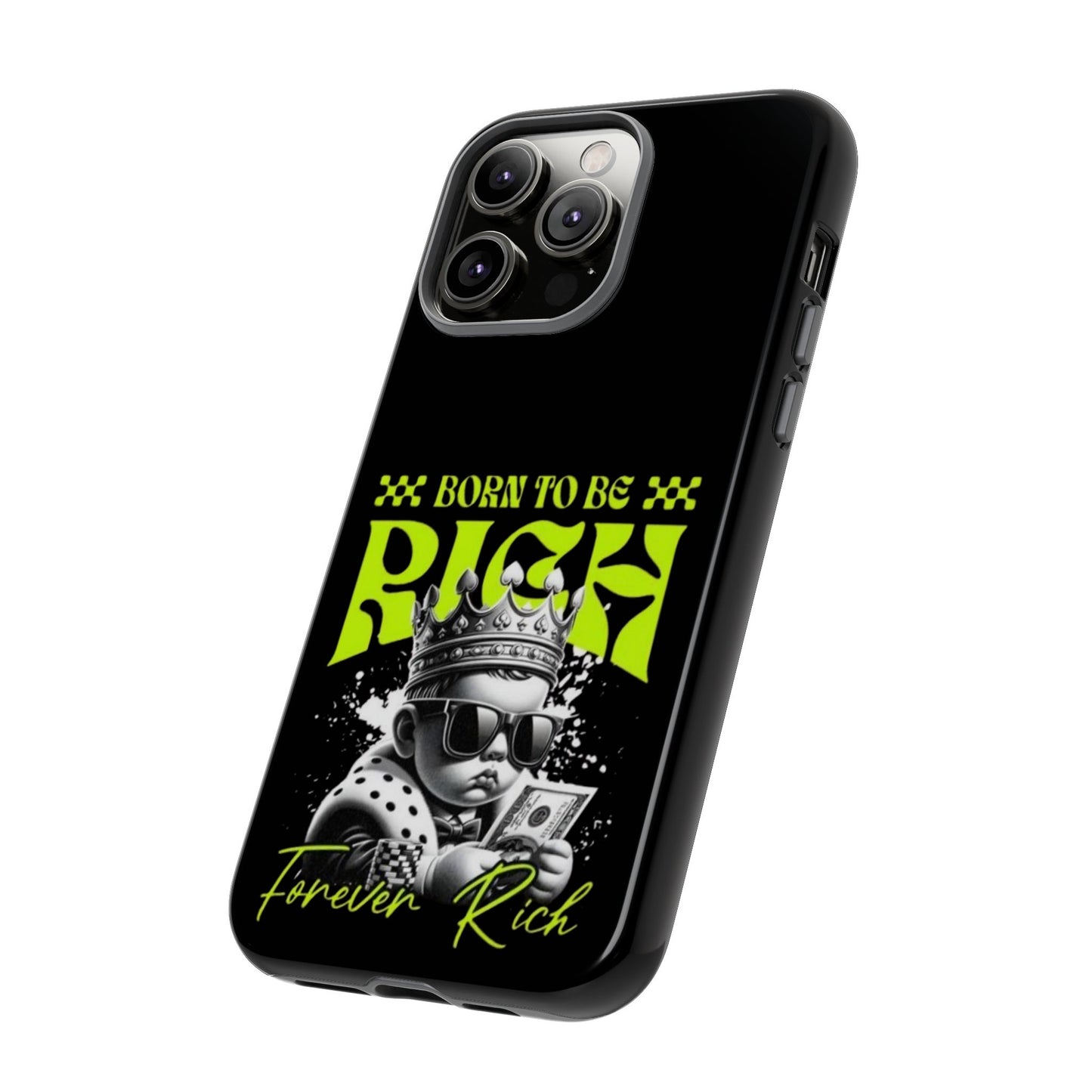 ,, Born to Be Rich"-Phone Case
