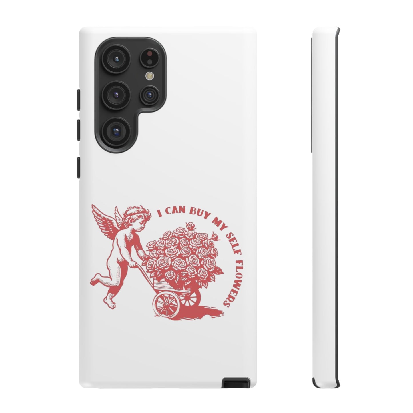 Self-Love Phone Case - 'I Can Buy My Self Flowers'
