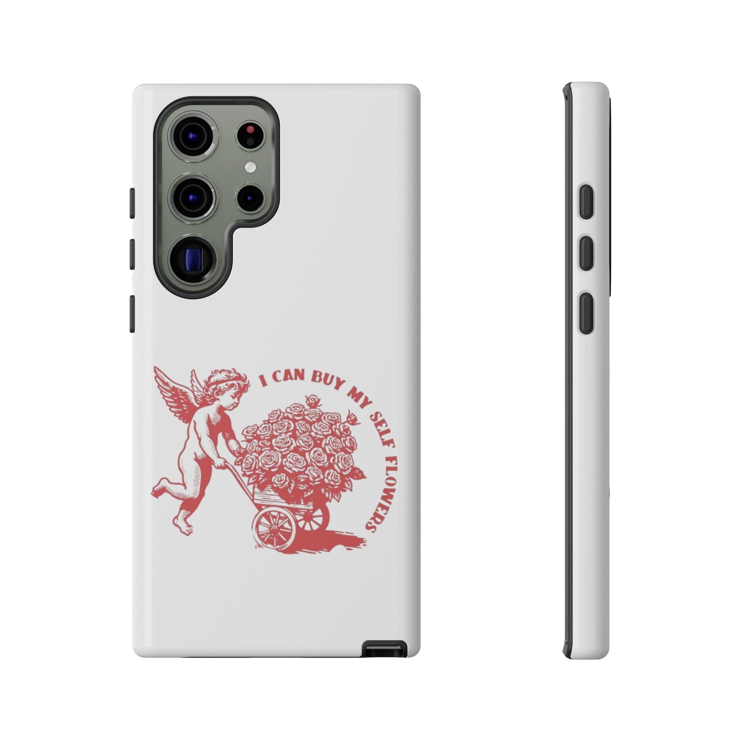 Self-Love Phone Case - 'I Can Buy My Self Flowers'