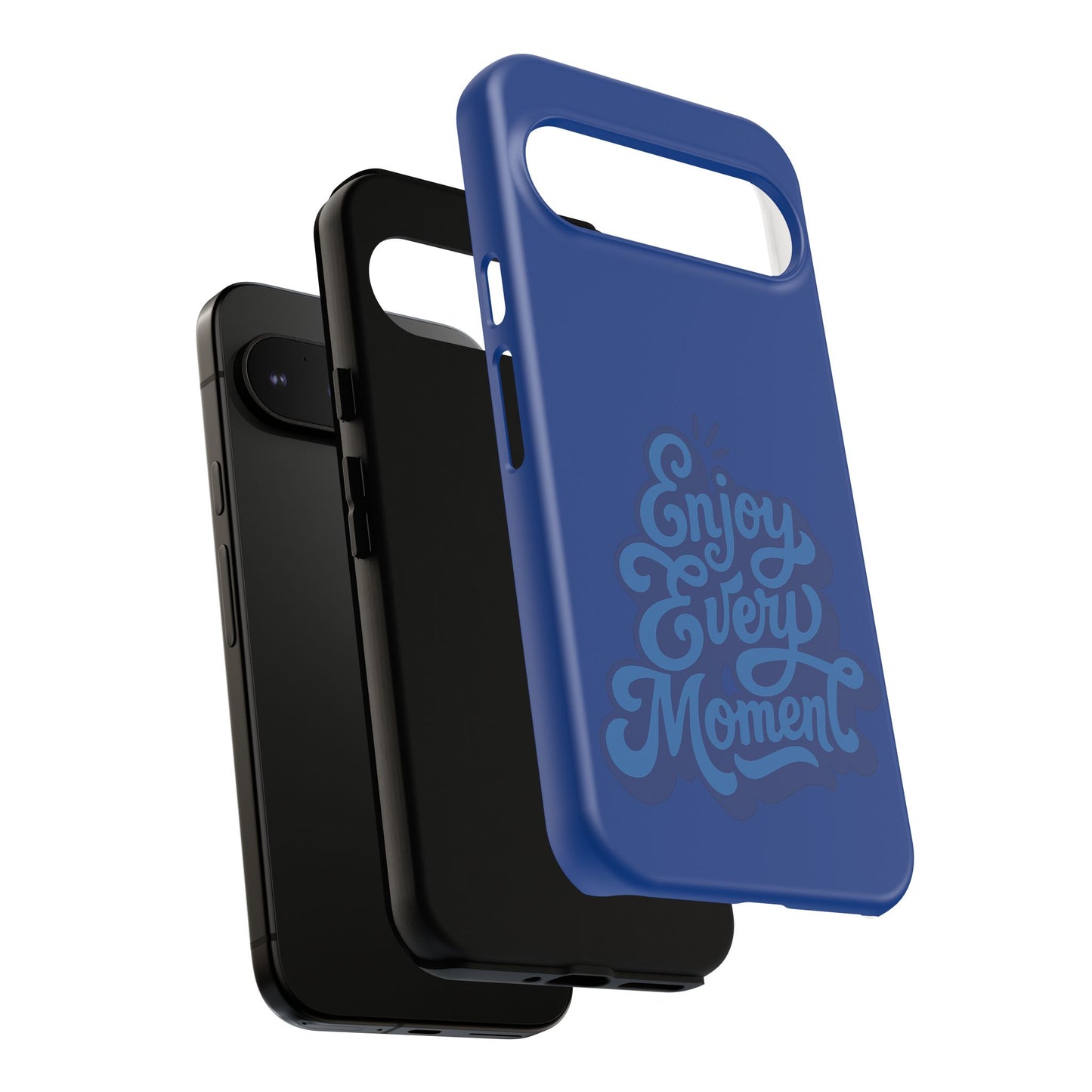 Enjoy Every Moment Phone Case
