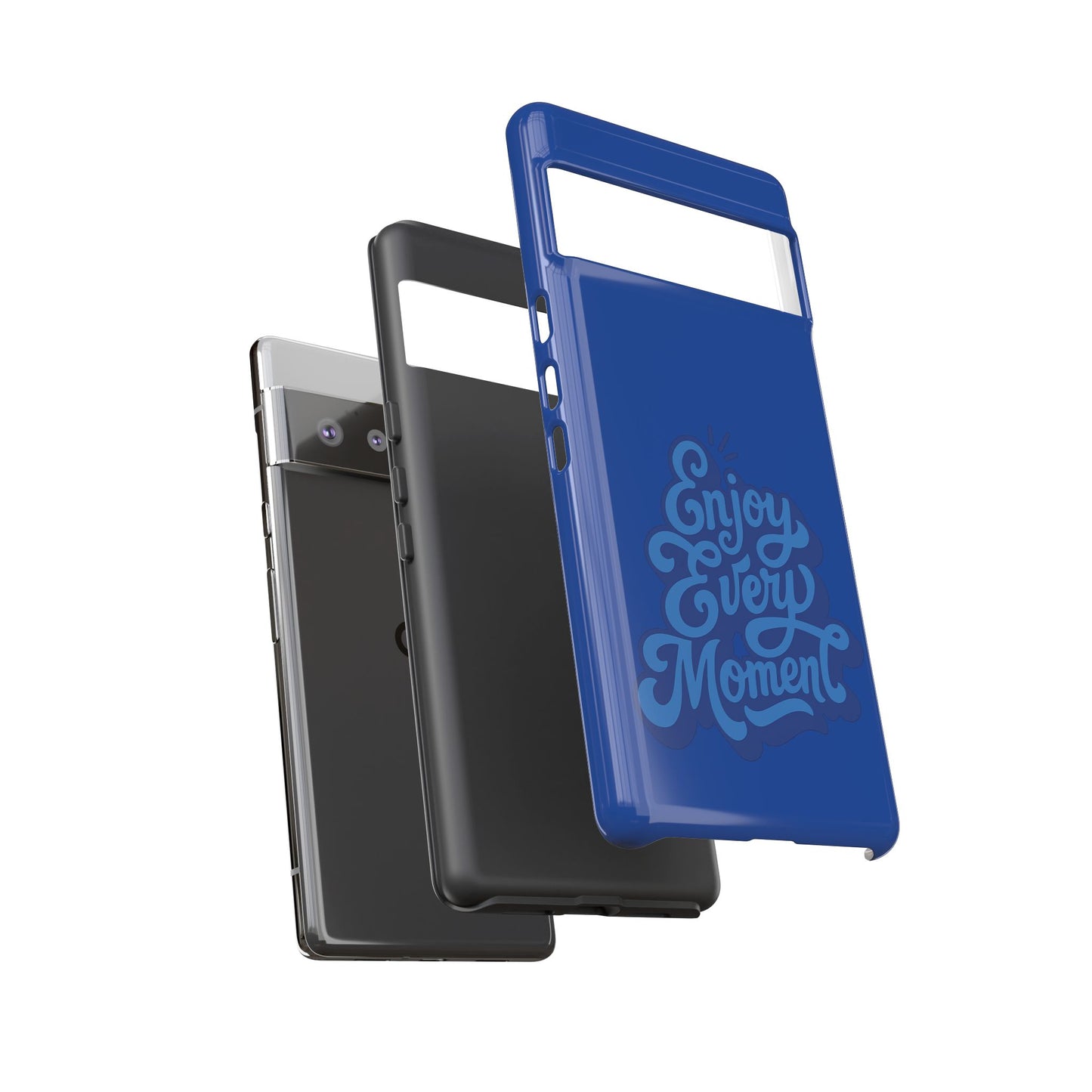 Enjoy Every Moment Phone Case