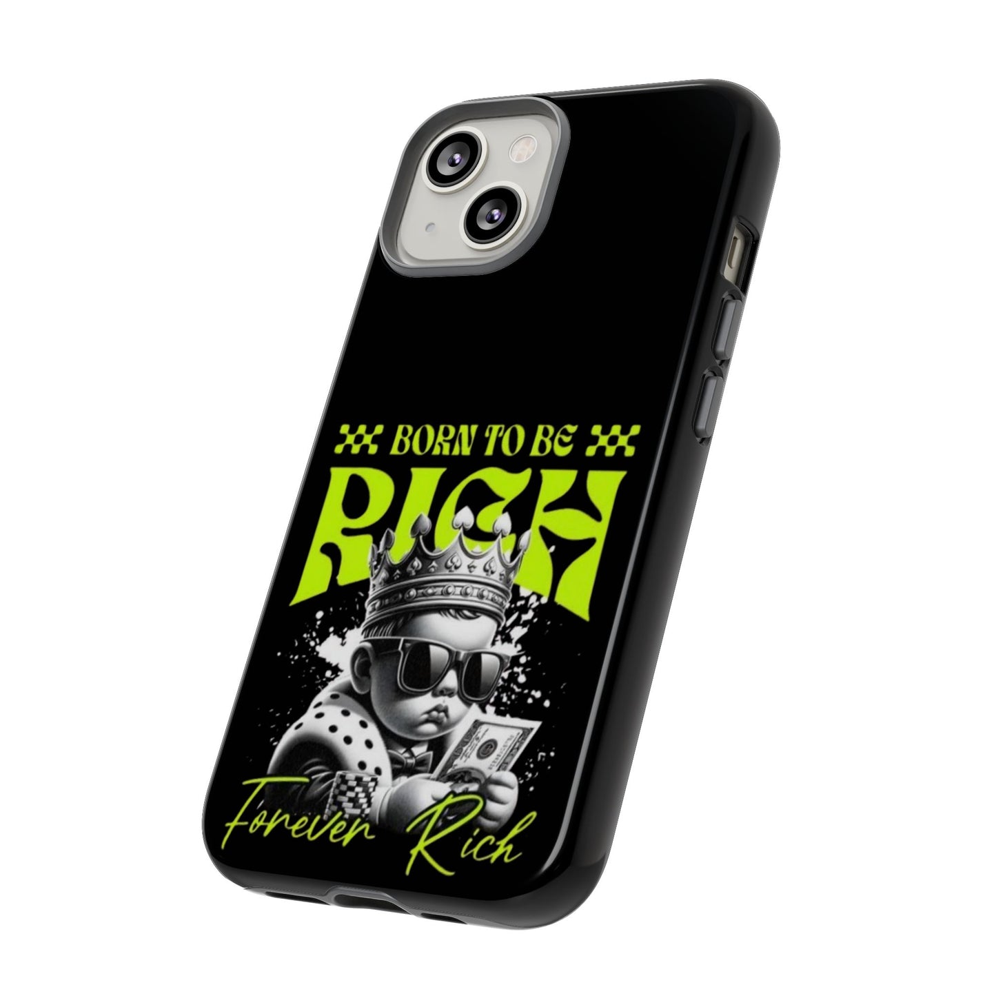 ,, Born to Be Rich"-Phone Case