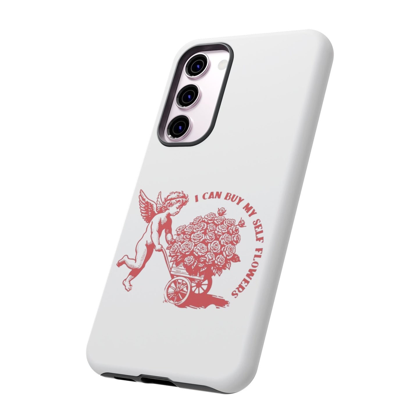 Self-Love Phone Case - 'I Can Buy My Self Flowers'