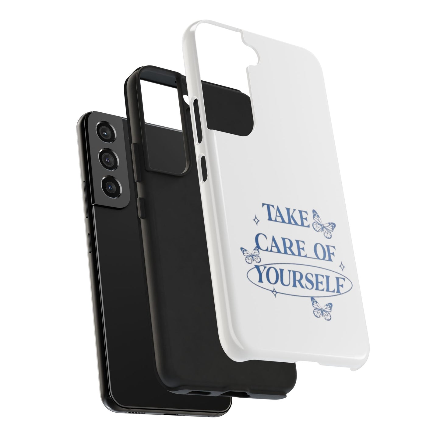 ,,Take Care of Yourself" -Phone Case